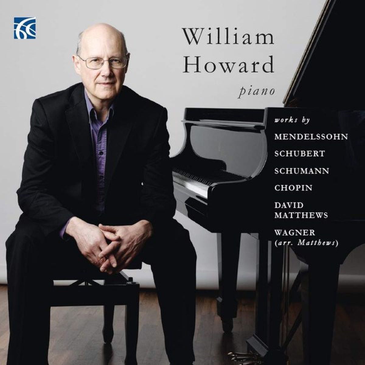 Afbeelding van William Howard - Works By Mendelssohn, Schubert, Schumann, Chopin, David Matthews, Wagner