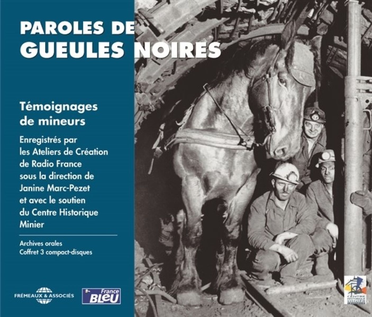 Temoignages De Mineurs - Paroles De Gueules Noires