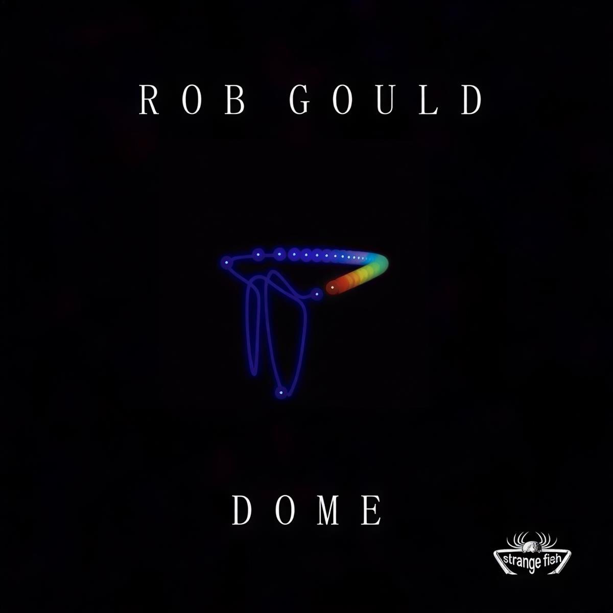 Rob Gould - Dome I And Dome II
