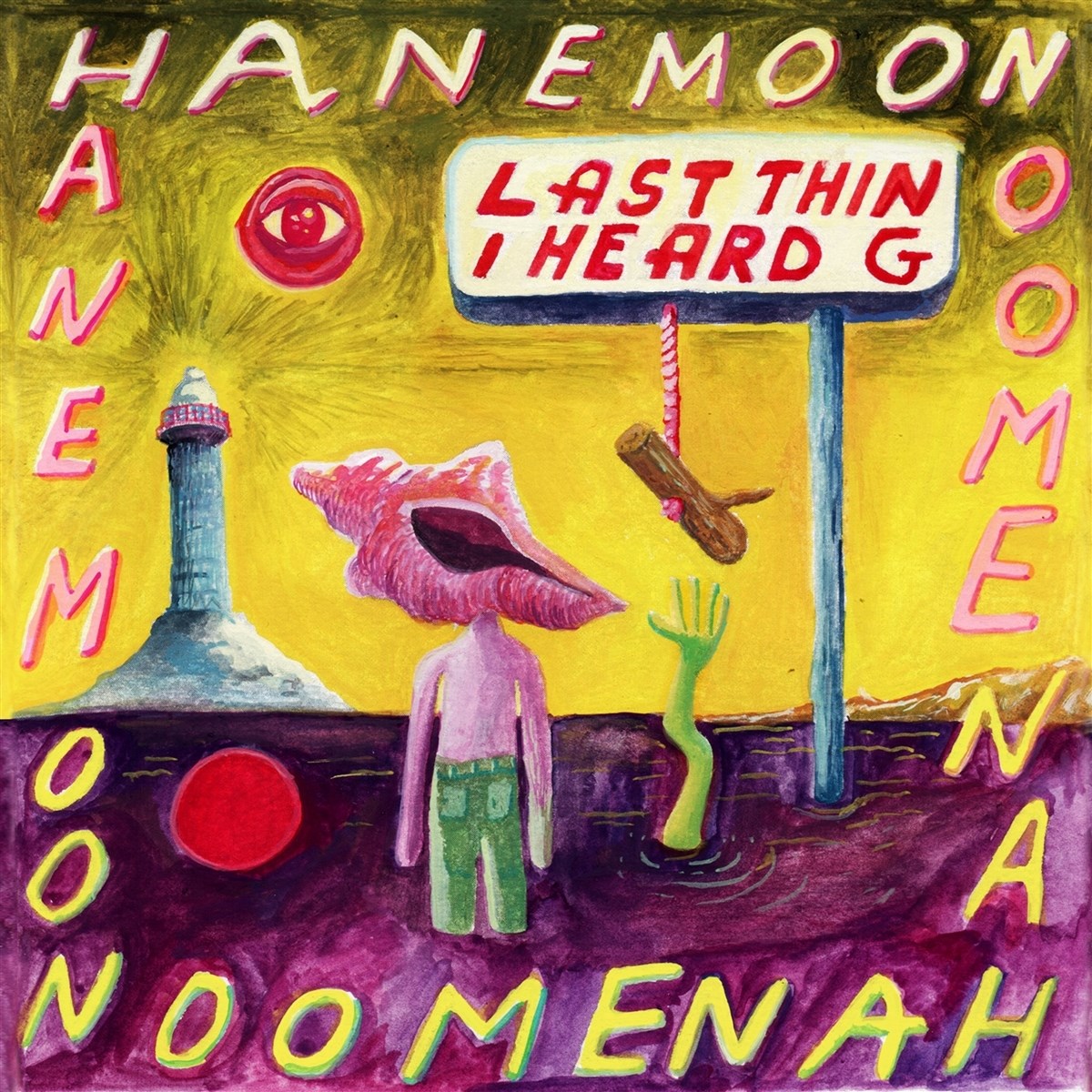 Hanemoon - Last Thing I Heard