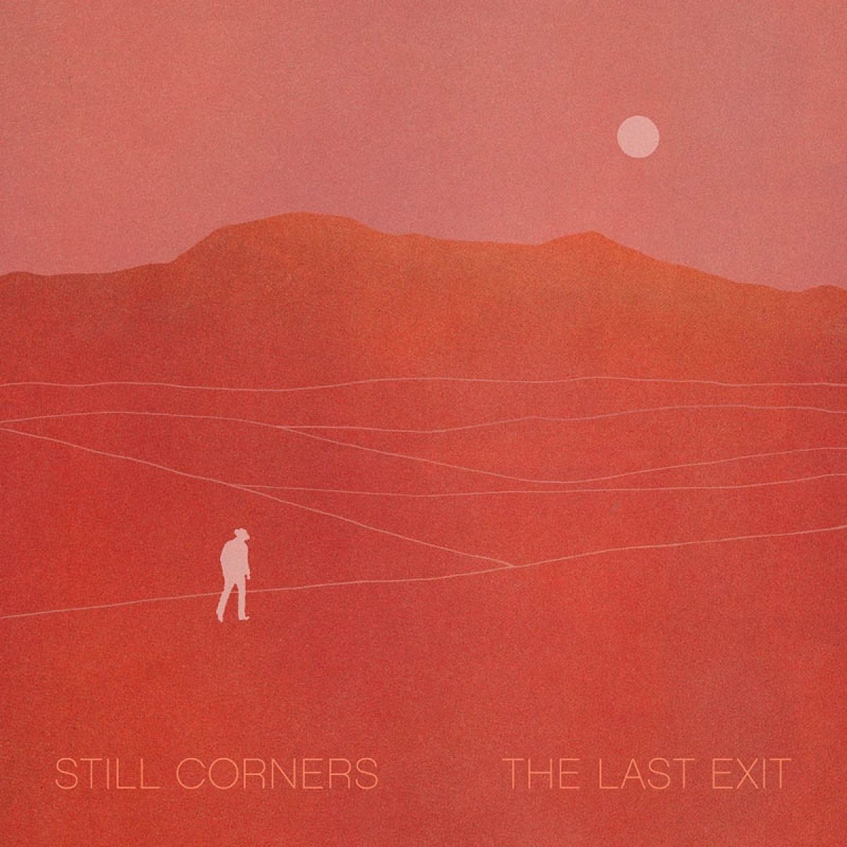 Afbeelding van Still Corners - The Last Exit