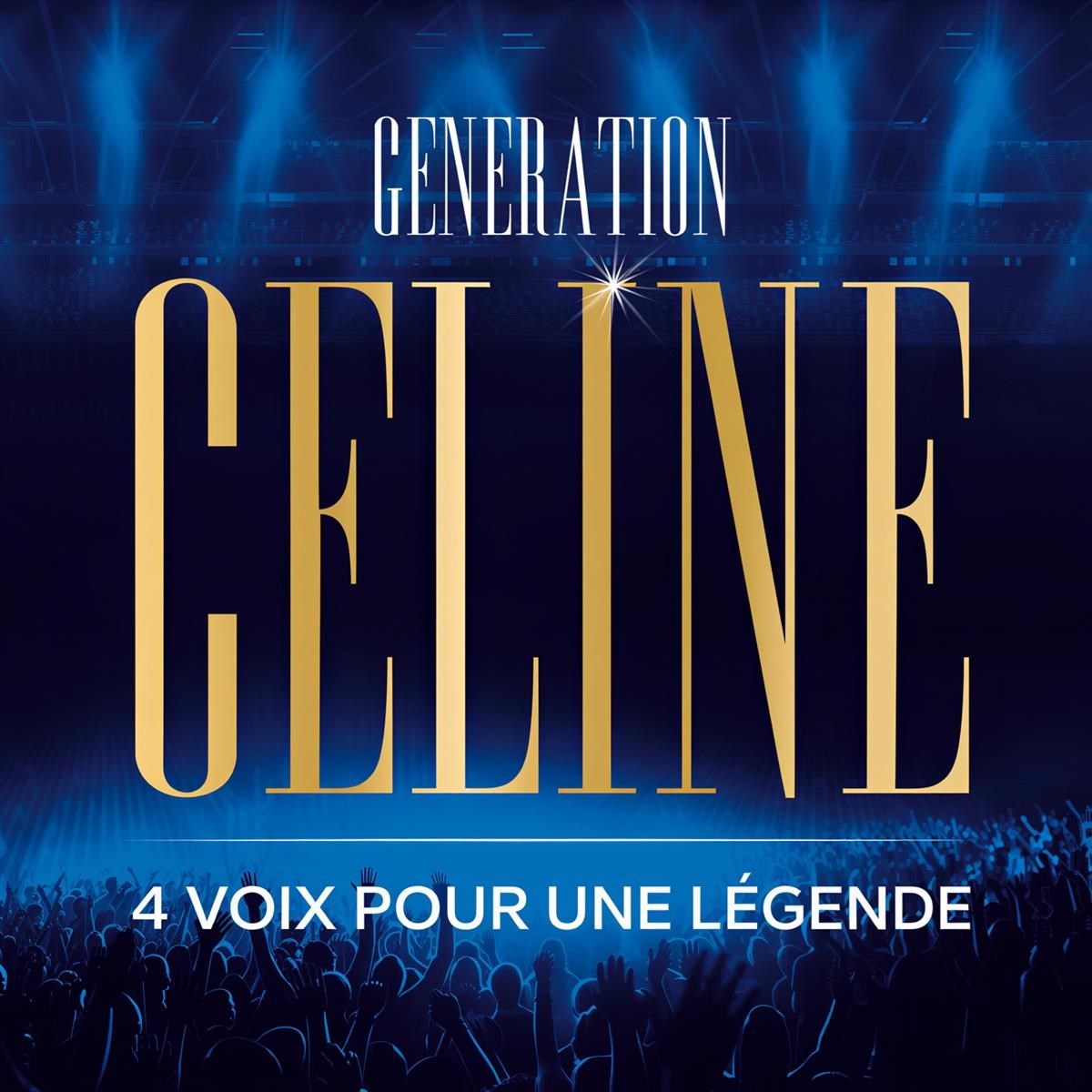 Afbeelding van Génération Céline - 4 Voix Pour Une Légende