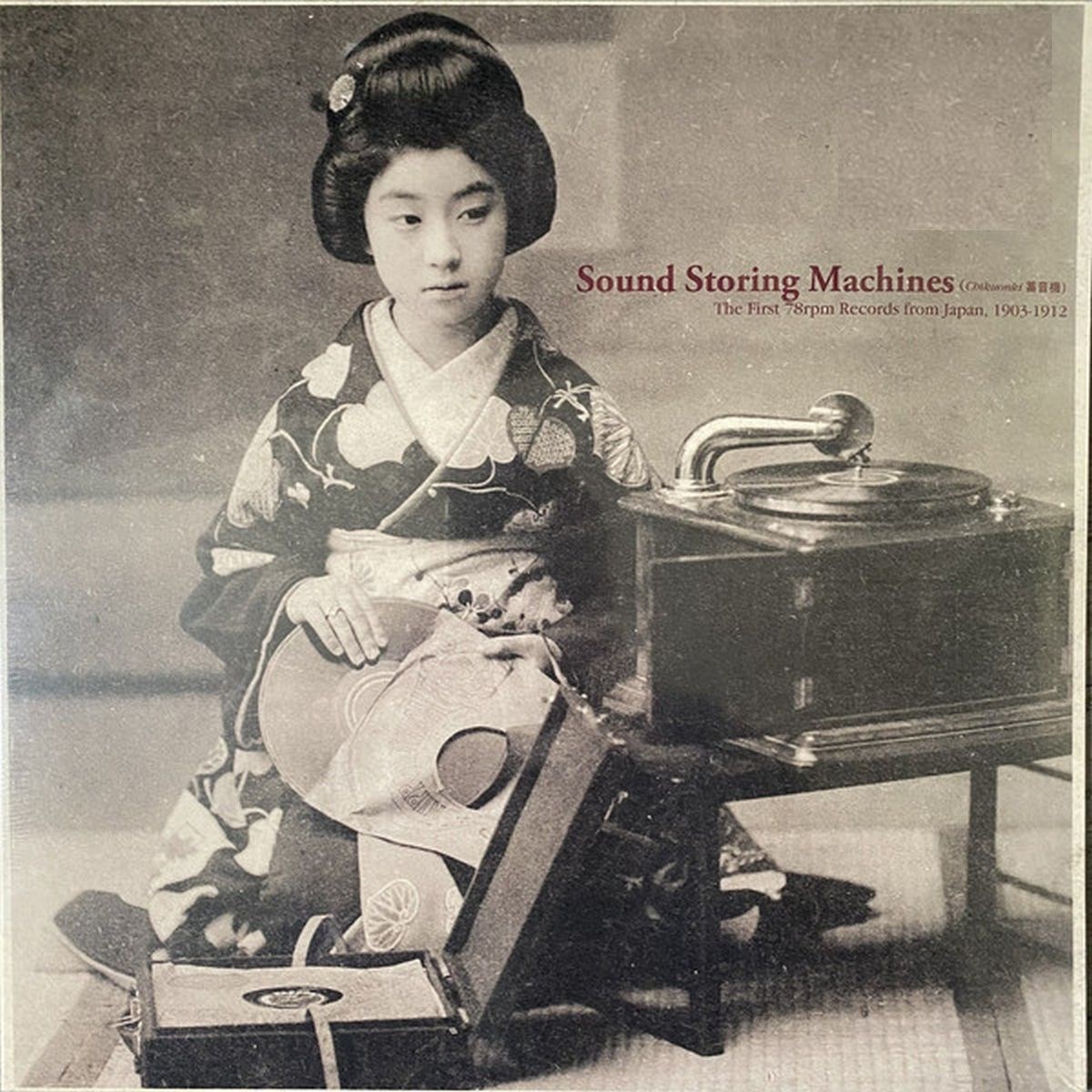 Afbeelding van Various Artists - Sound Storing Machines: The First 78rpm Records From Japan, 1903-1912
