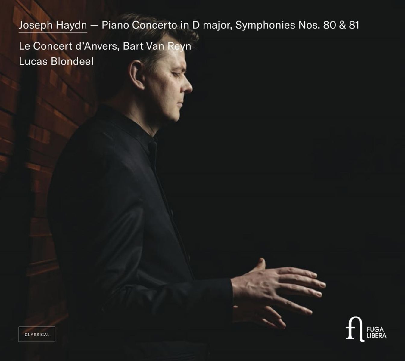 Afbeelding van Lucas Blondeel, Le Concert D’Anvers, Bart van Reyn - Haydn: Piano Concerto In D Major, Symphonies Nos. 80 & 81