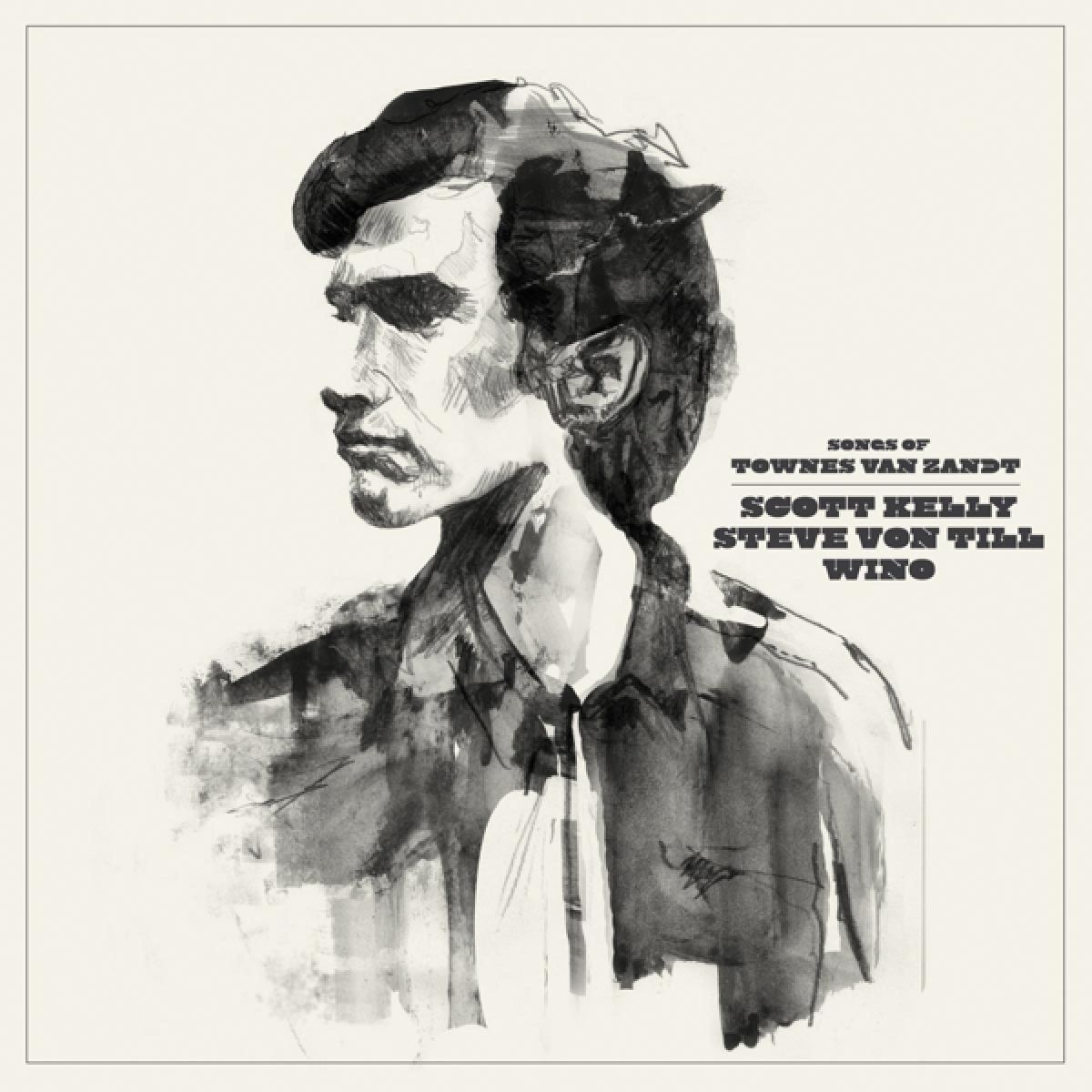 Scott Kelly & Steve Von Till - Songs Of Townes Van Zandt