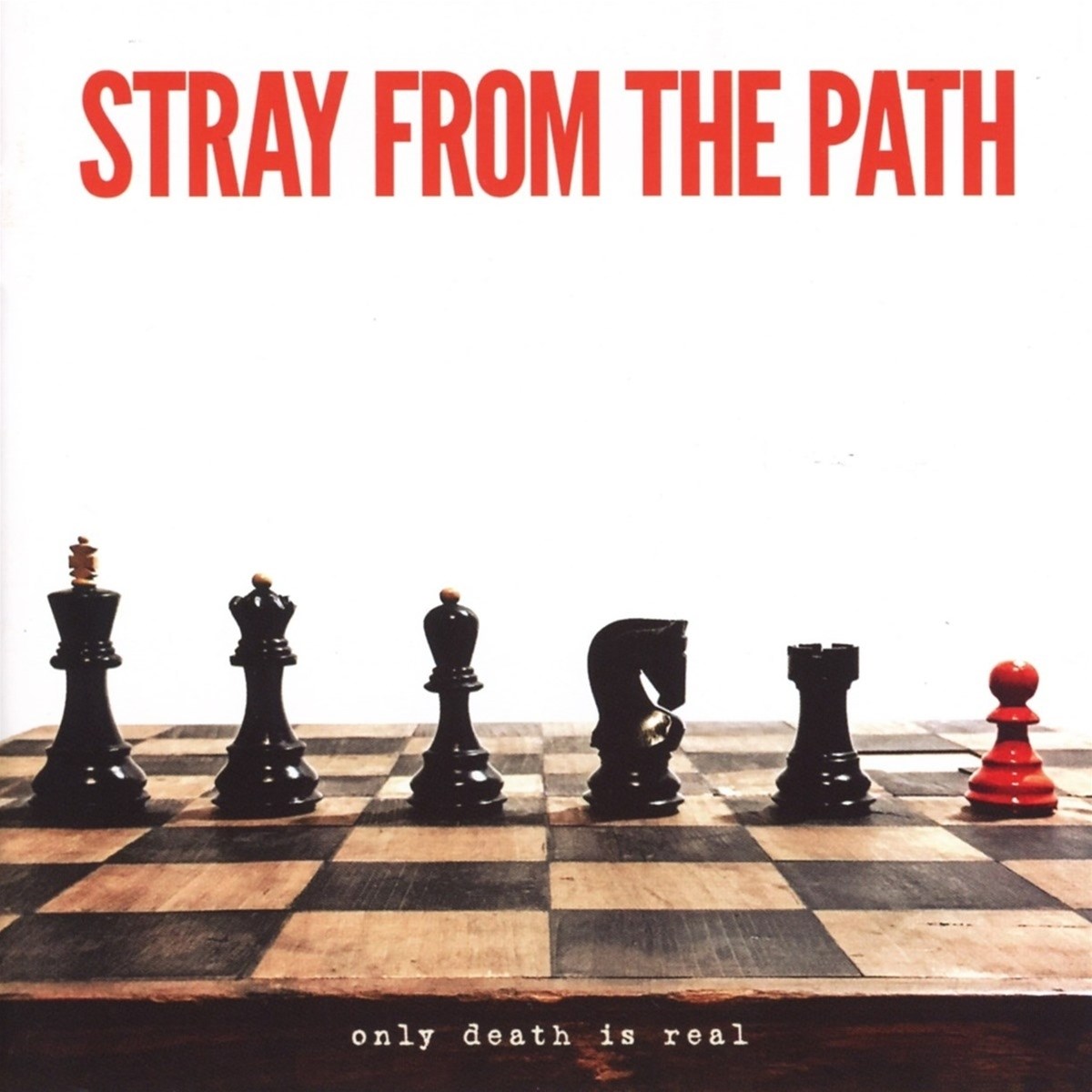 Stray From The Path - Only Death Is Real