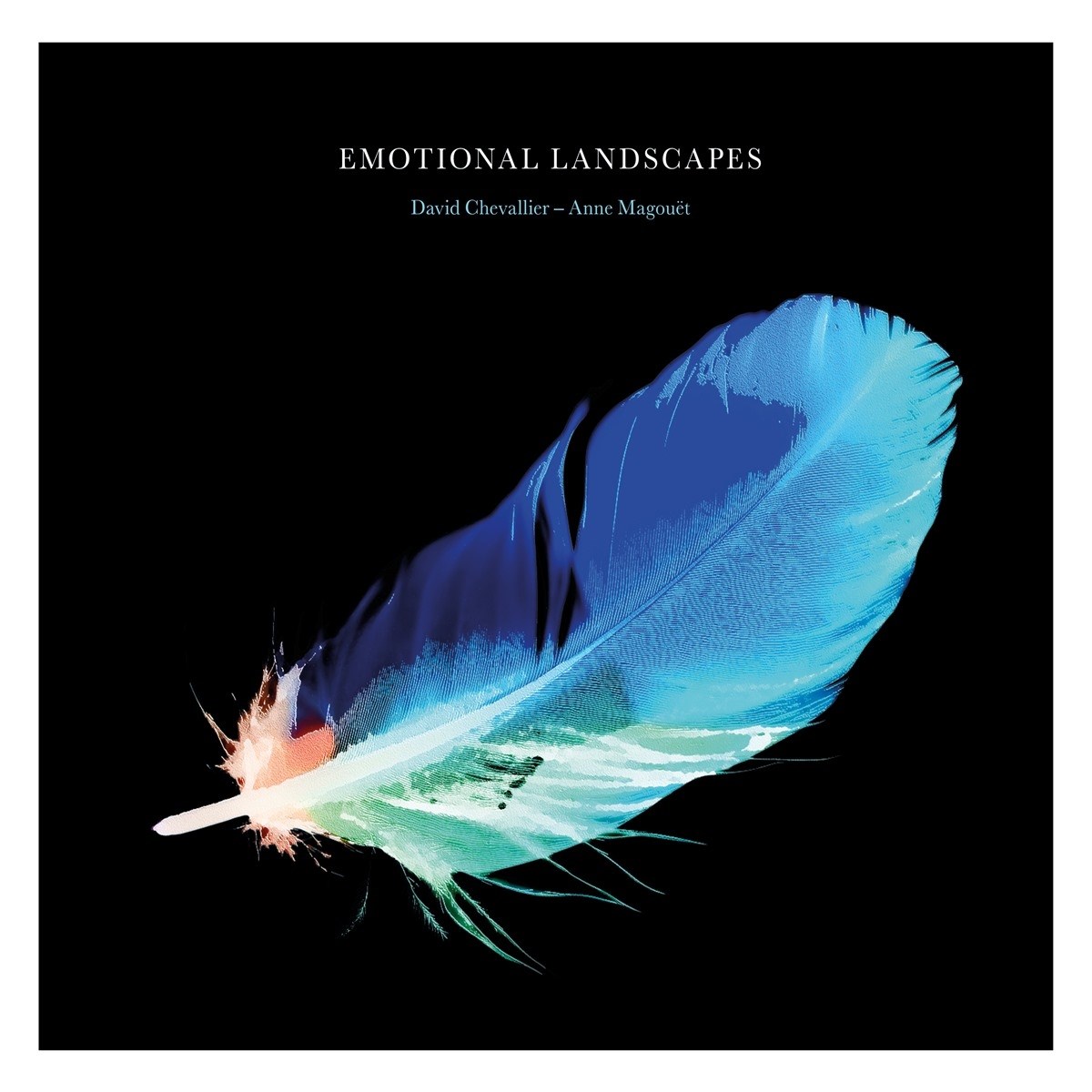 David Chevallier Feat. Anne Margoue - Emotional Landscapes