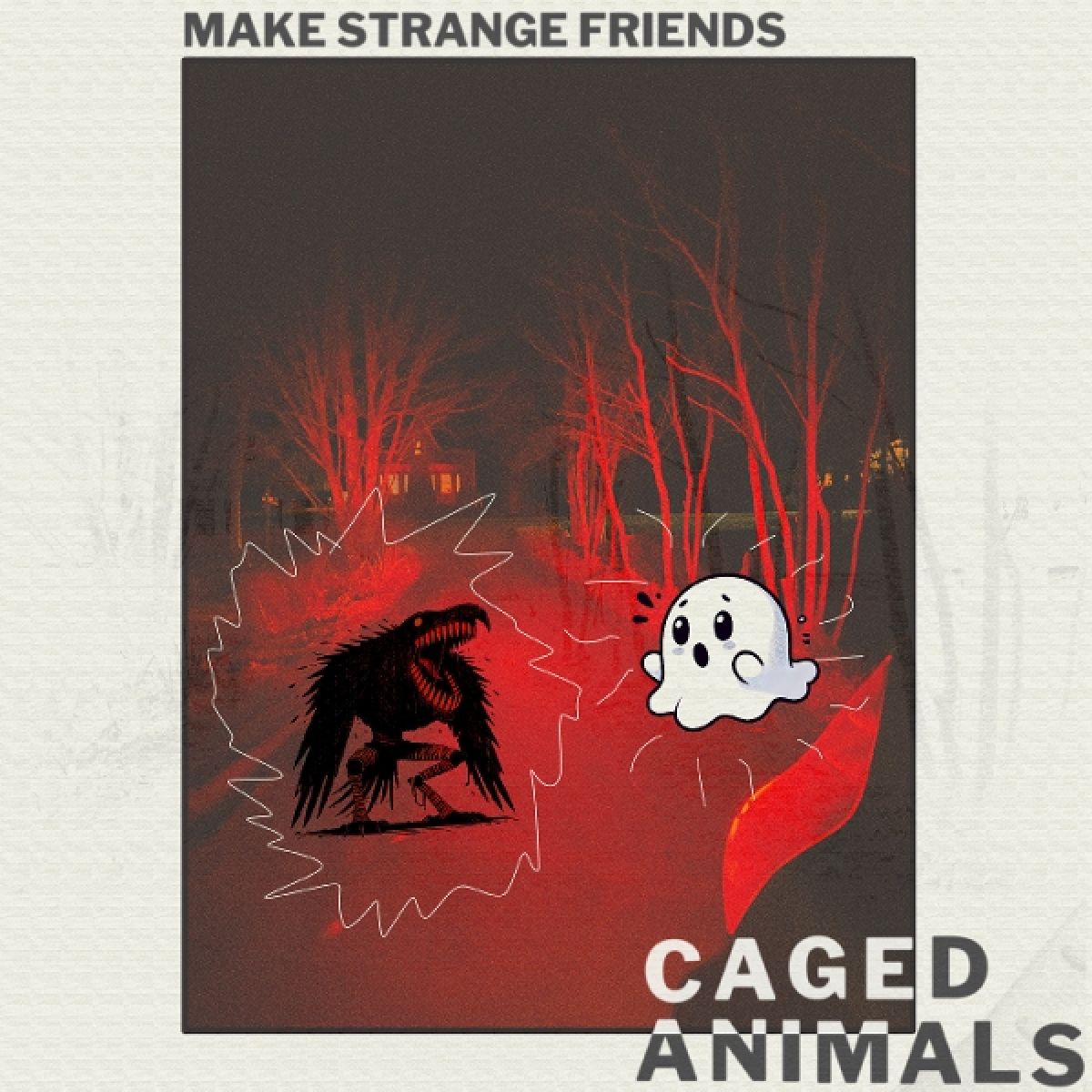 Caged Animals - Make Strange Frie