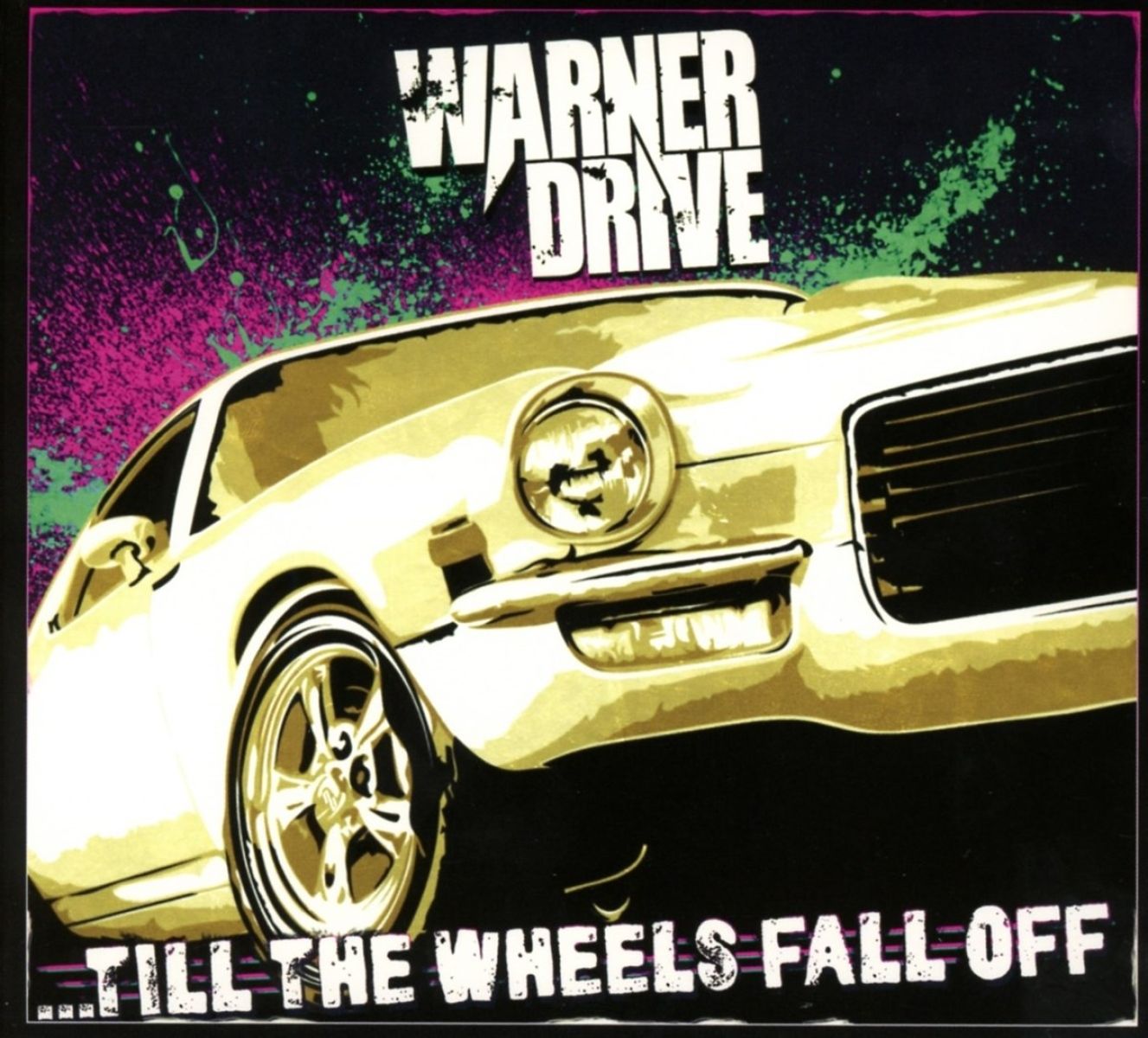 Afbeelding van Warner Drive - ...Till The Wheels Fall Off