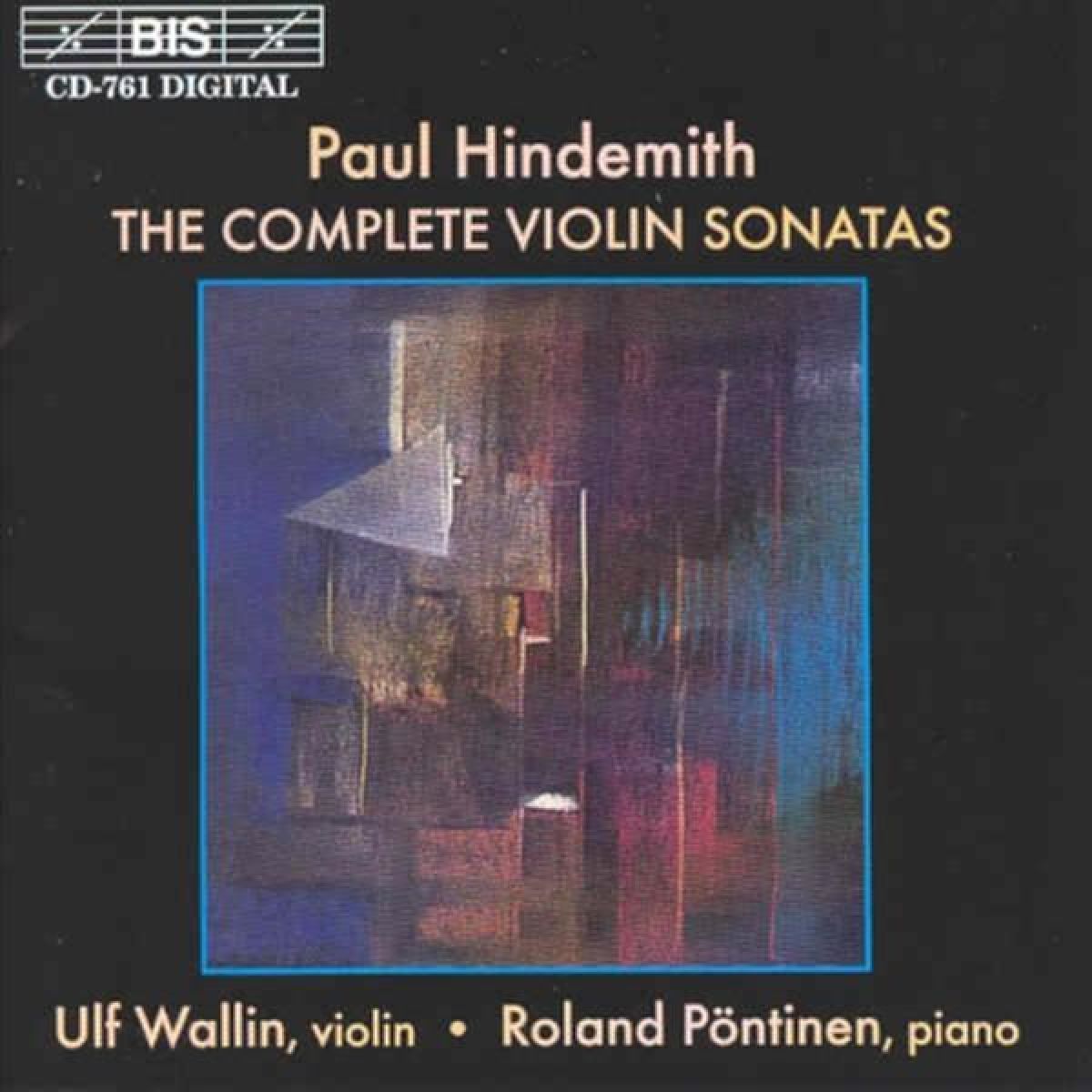 Ulf Wallin & Roland Pöntinen - Hindemith; The Complete Violin Sonatas