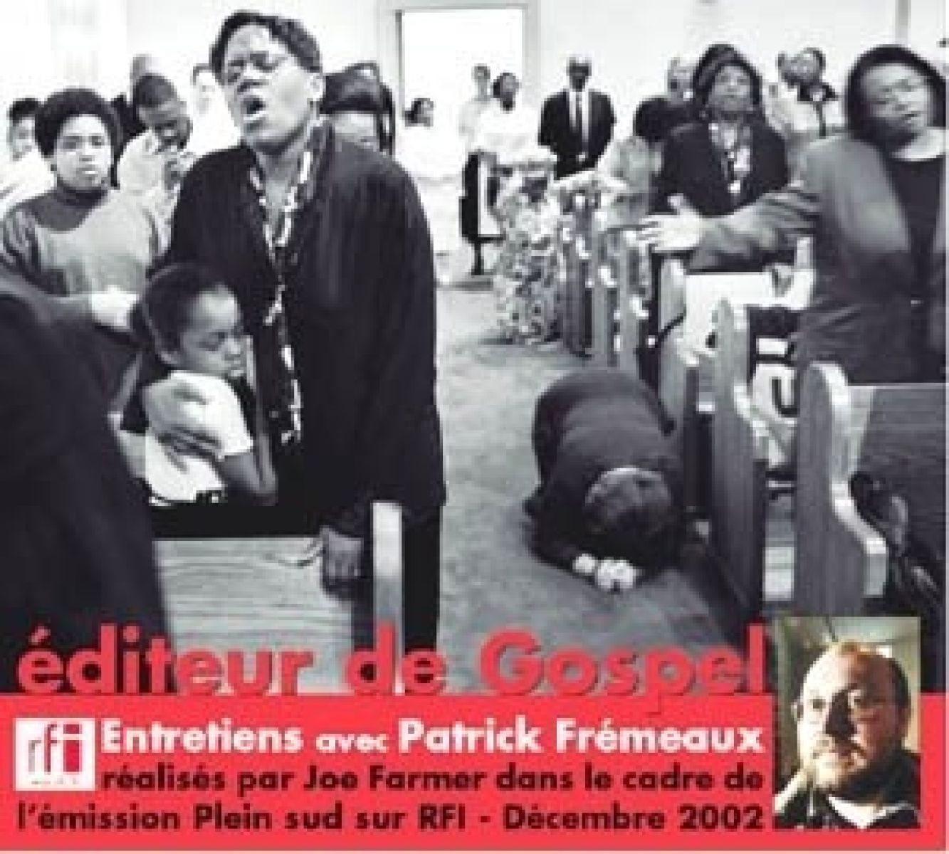 Afbeelding van Patrick Frémeaux, Various - Éditeur De Gospel (Entretiens Avec Patrick Frémeaux)