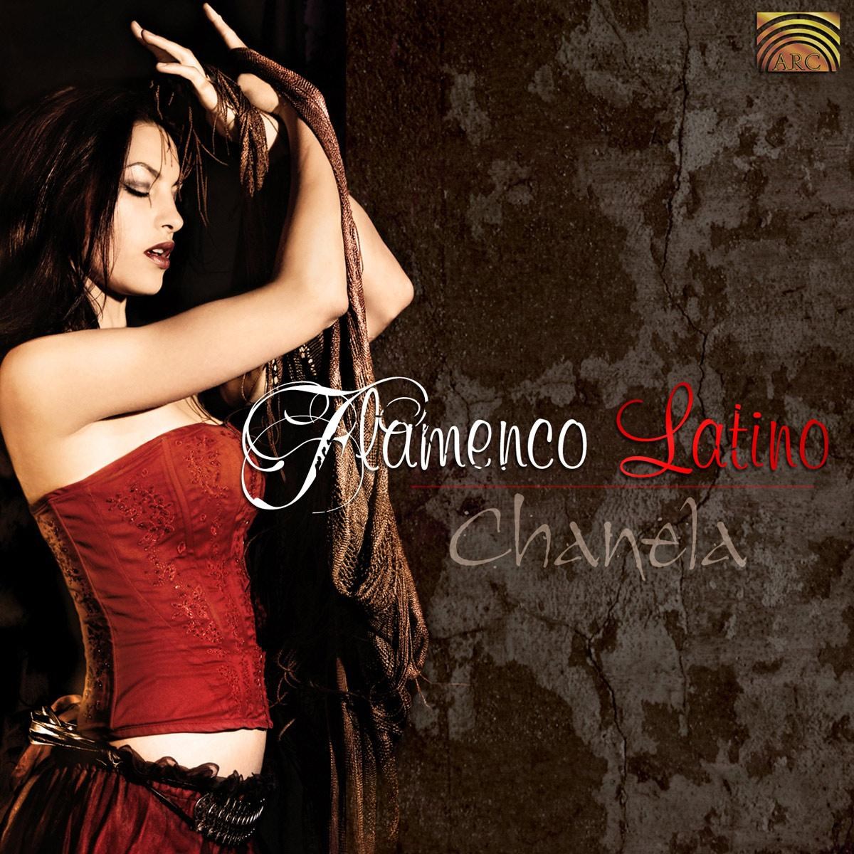 Chanela - Flamenco Latina