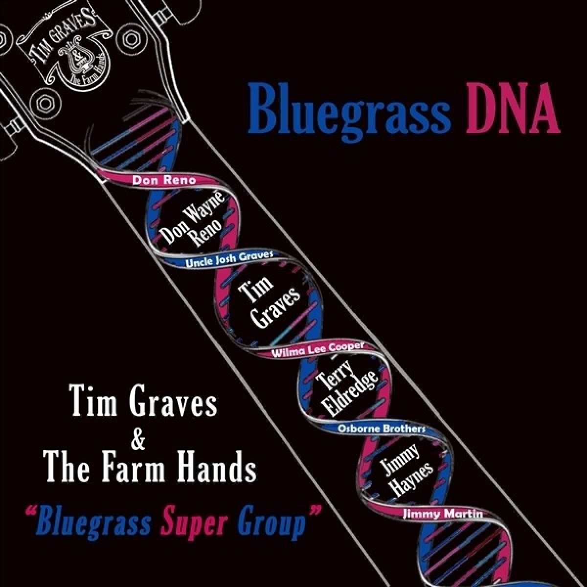 Afbeelding van Tim Graves & The Farm Hands - Bluegrass Dna