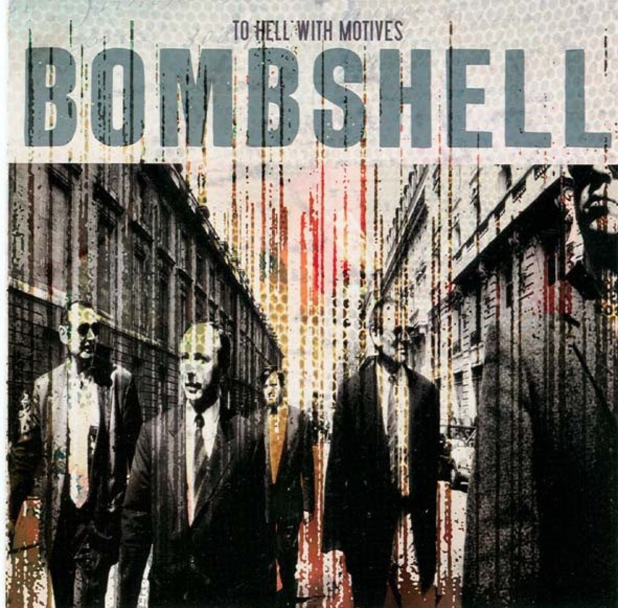 Bombshell - To Hell With Motives