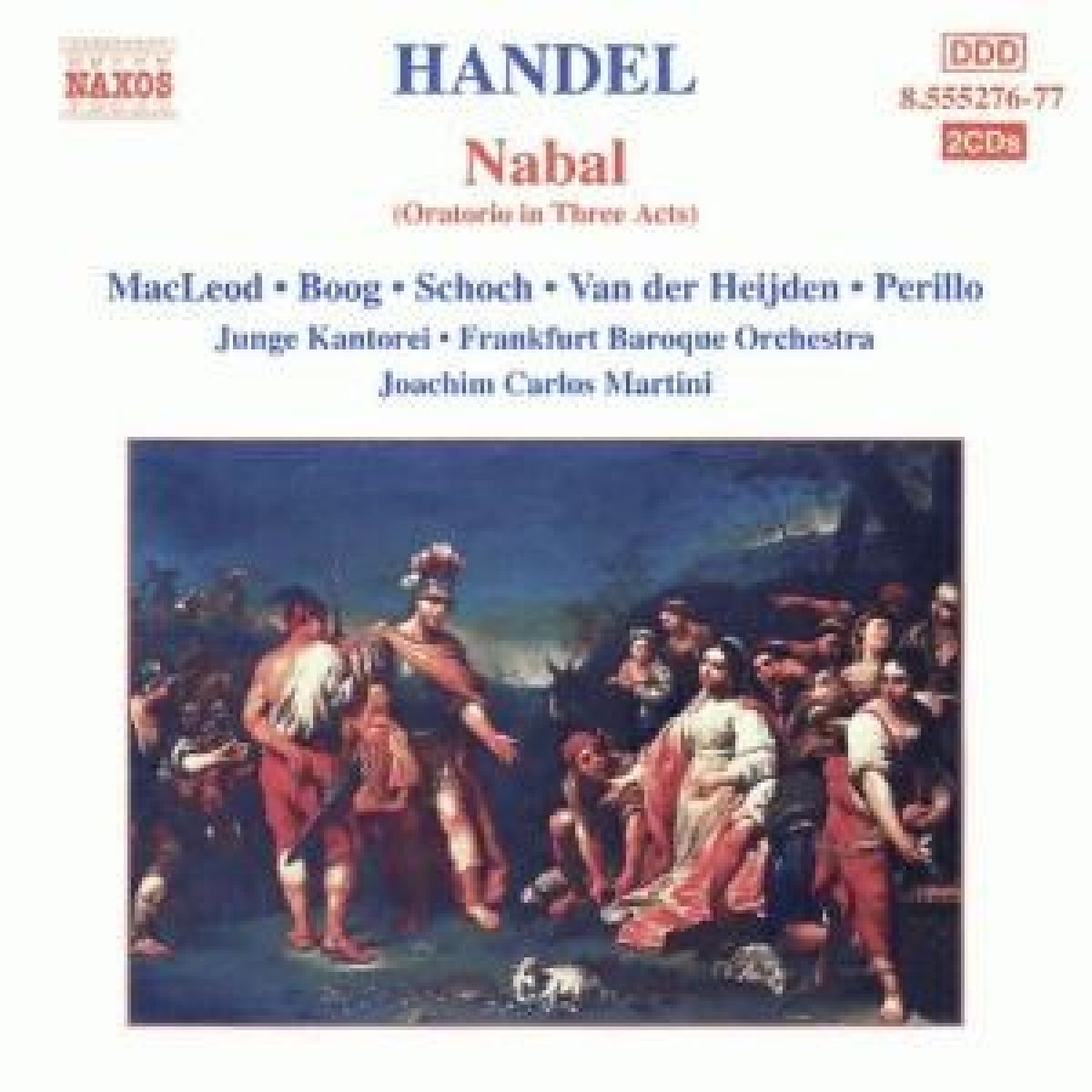 Afbeelding van Barockorchester Frankfurt, Joachim Carlos Martini - Händel: Nabal, Oratorio In Three Acts