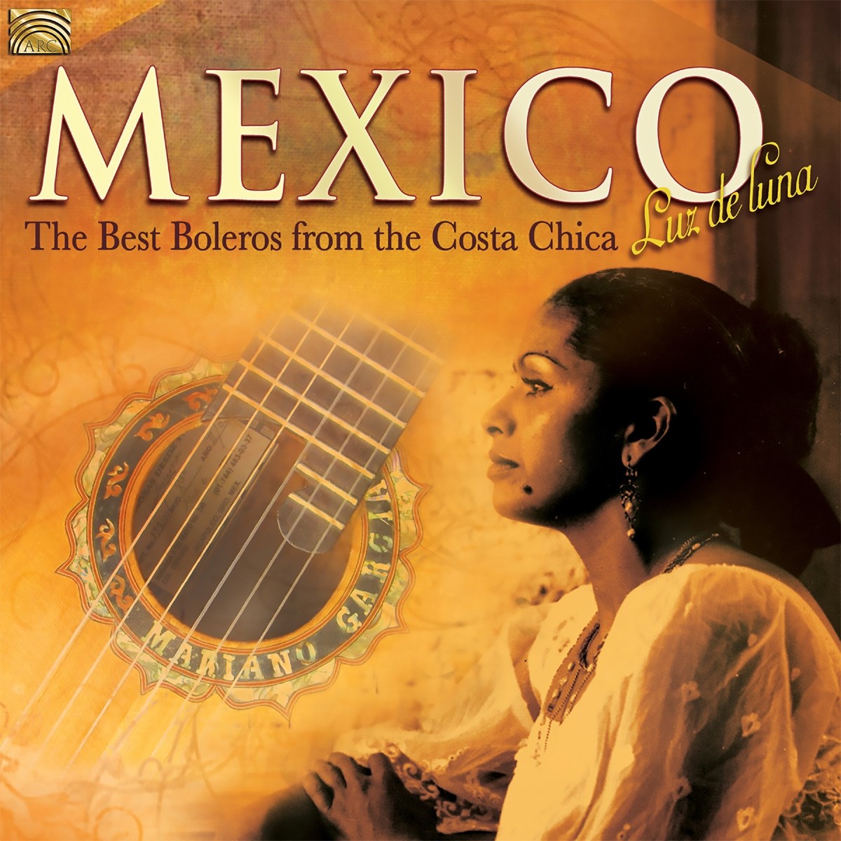 Various Artists - Mexico - Luz De Luna - The Best Boleros From The Costa Chica