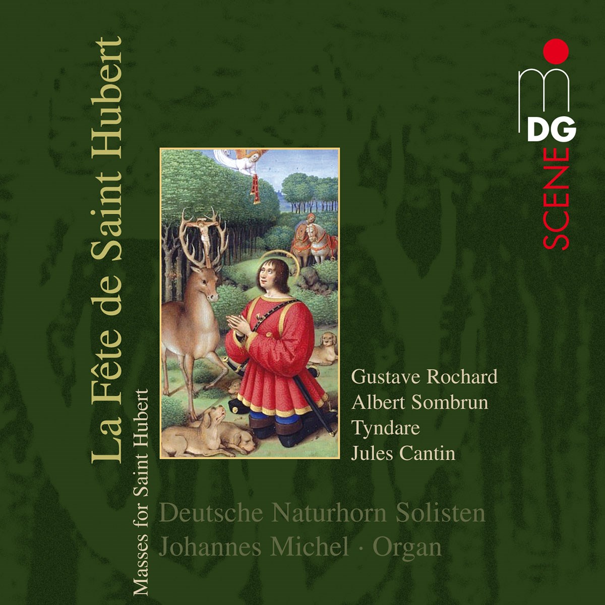 Johannes Michel, Deutsche Naturhorn Solisten - La Fête De Saint Hubert