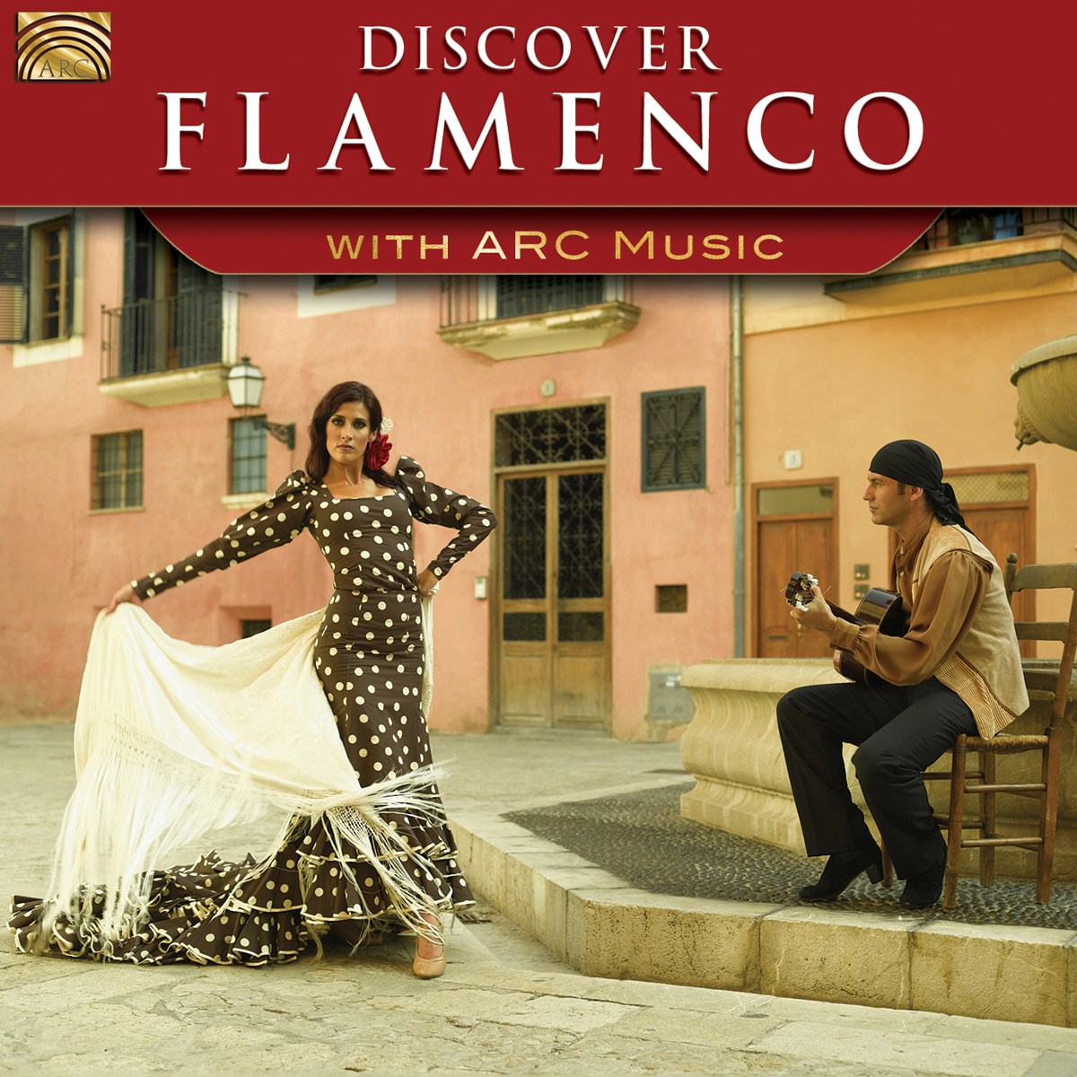 Various Artists - Discover Flamenco With Arc Music