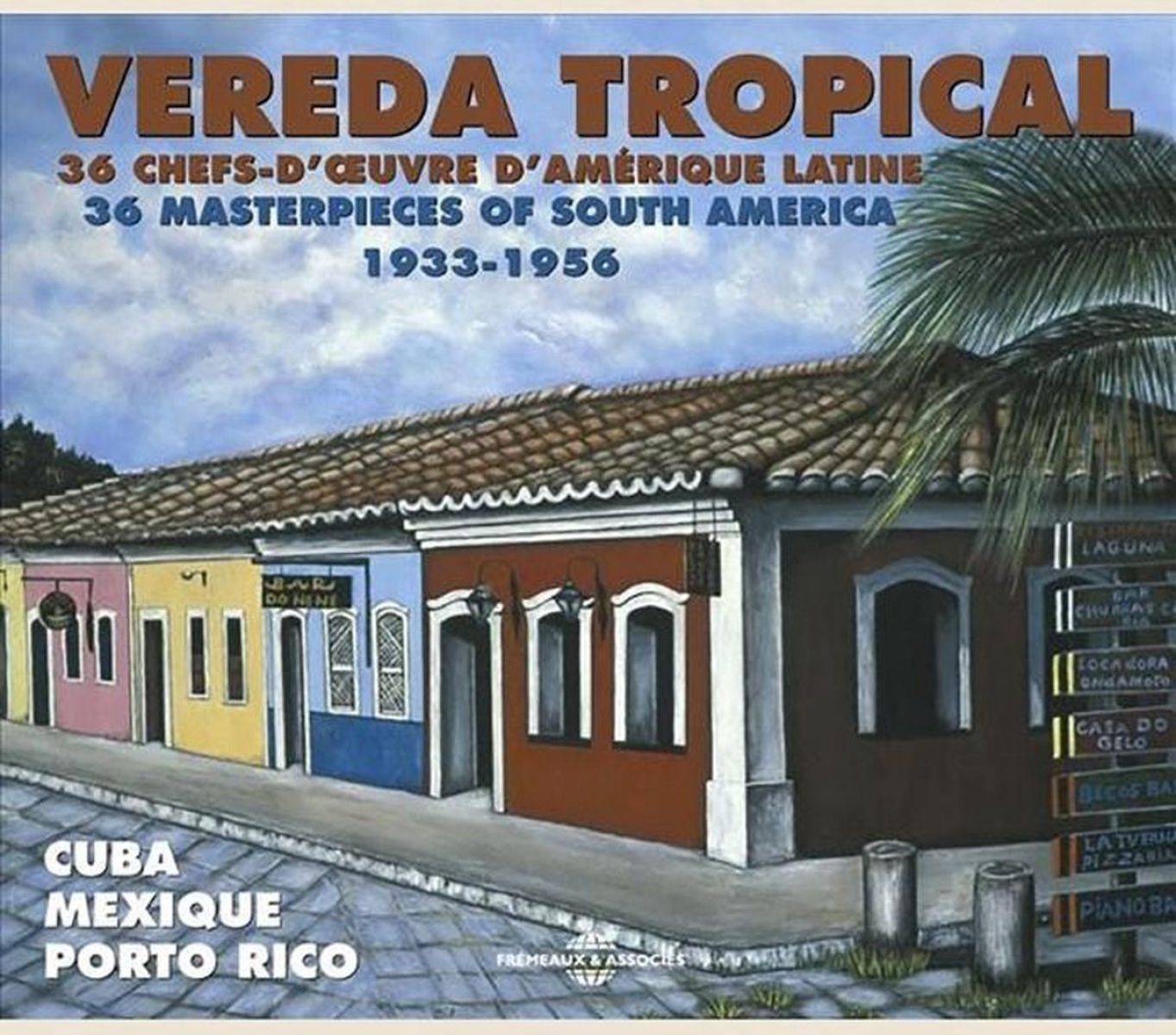 Various Artists - Vereda Tropical (36 Chefs D'Oeuvre D'Amérique Latine, 36 Masterpieces Of South America 1933-1956)