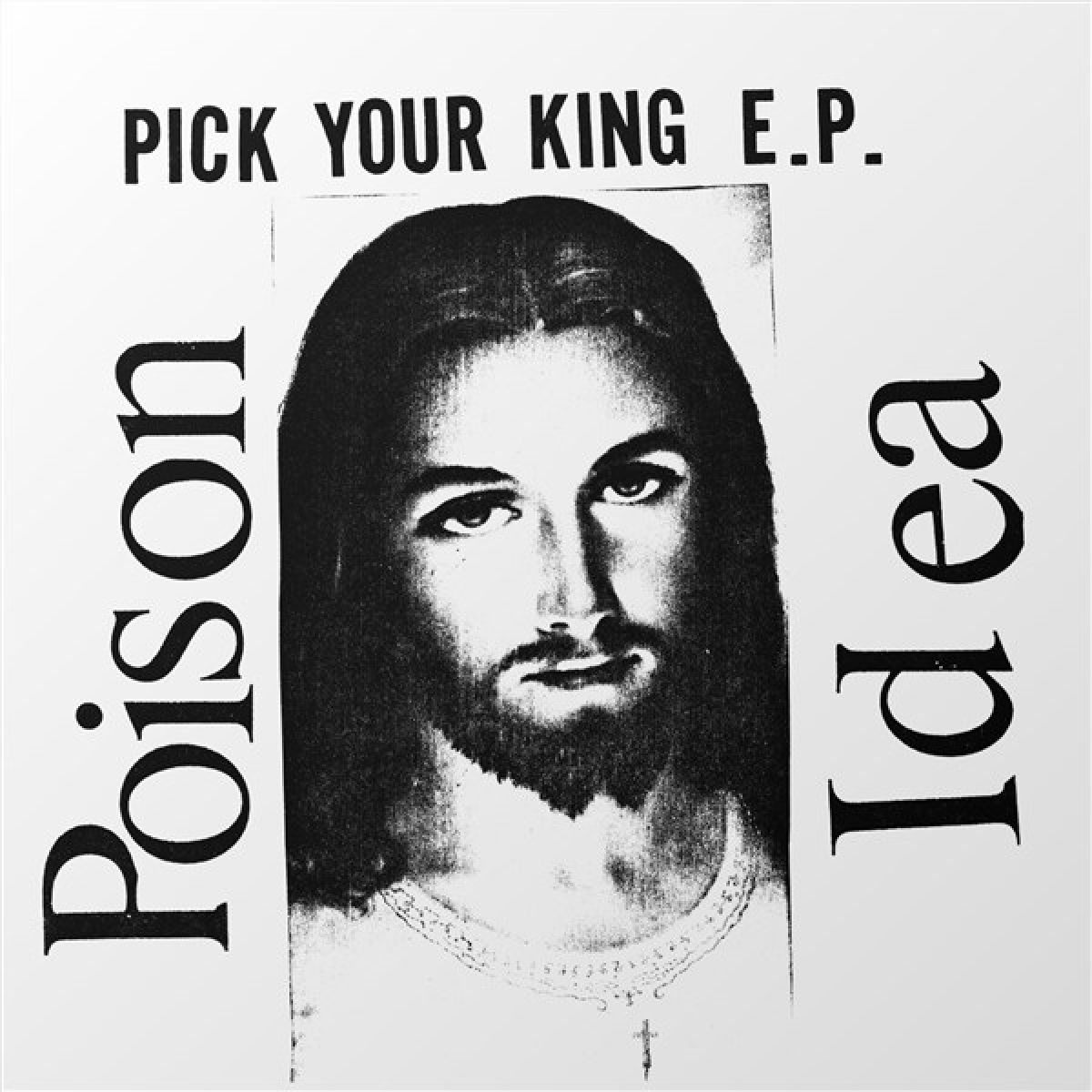Afbeelding van Poison Idea - Pick Your King