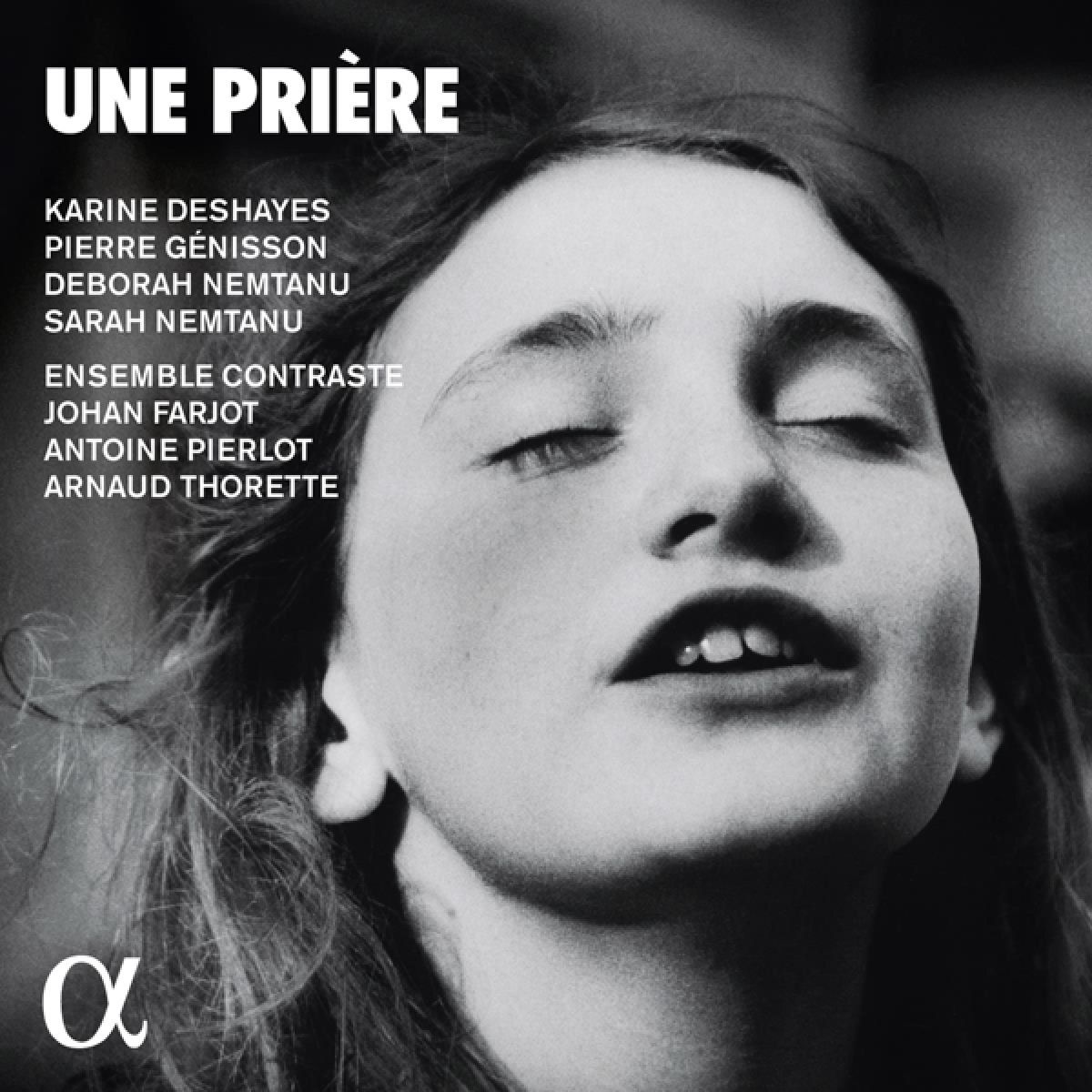 Ensemble Contraste, Karine Deshayes, Pierre Génisson - Une Prière