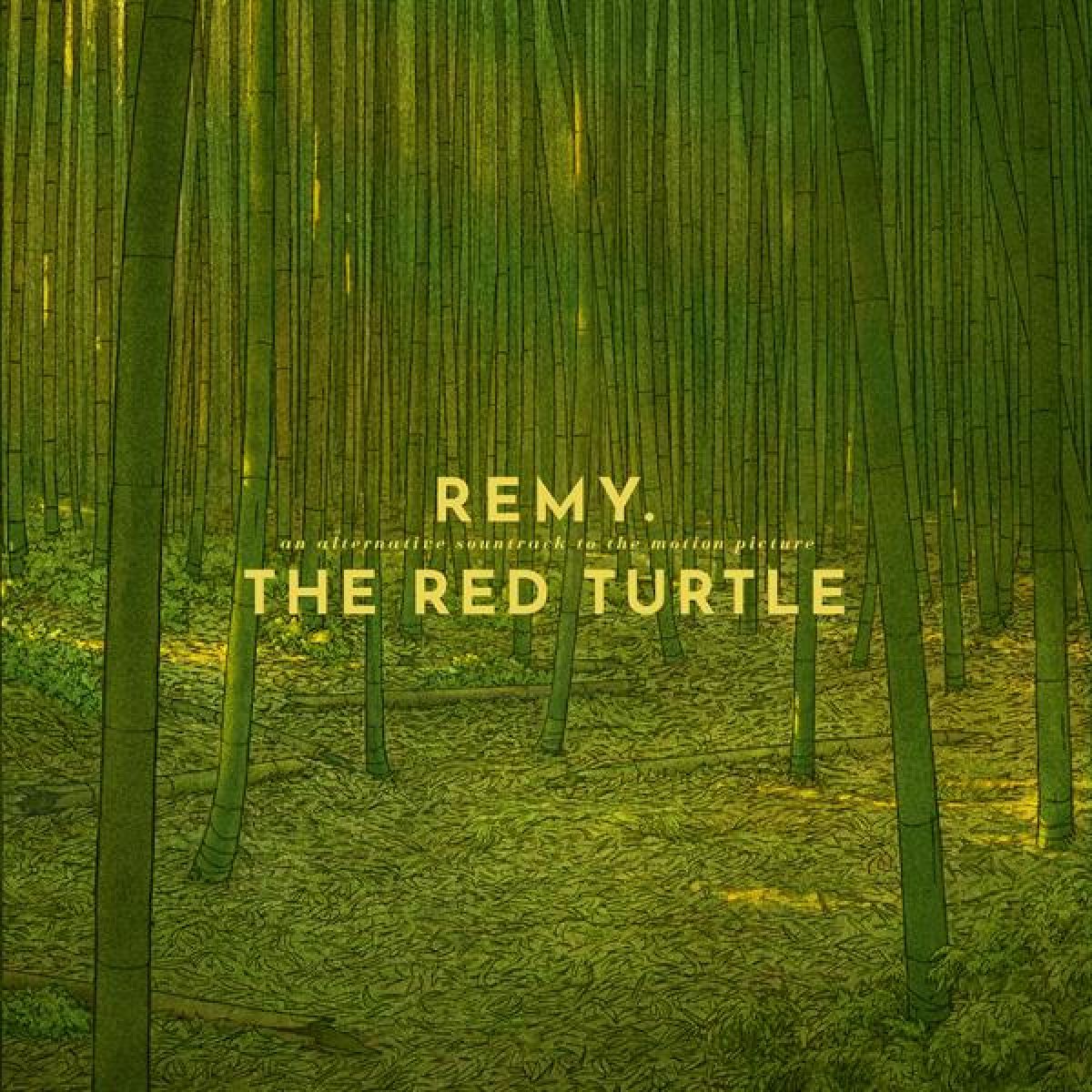 Remy Van Kesteren - An Alternative Soundtrack To The Motion Picture The Red Turtle