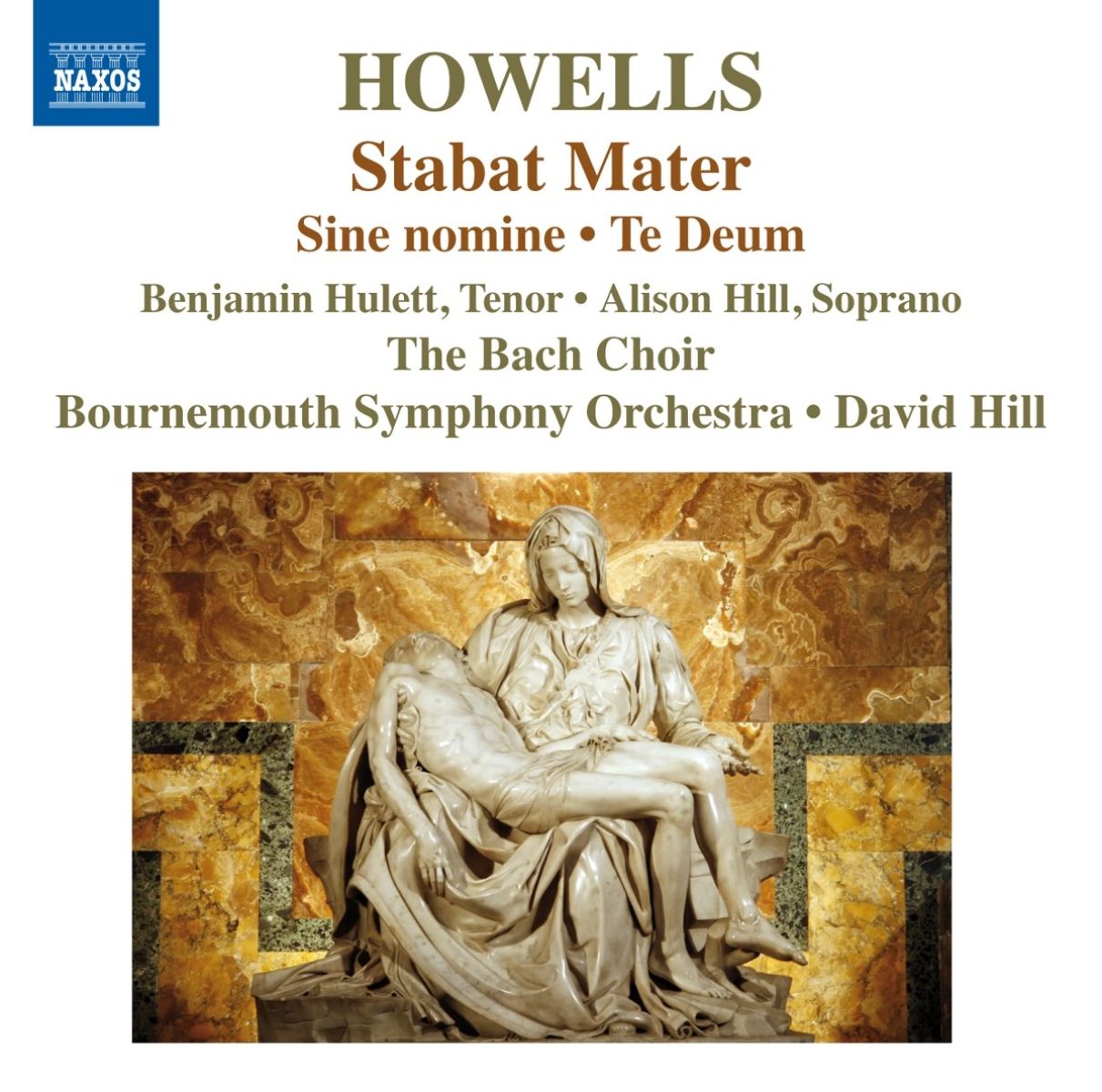 Afbeelding van Bournemouth Symphony Orchestra, David Hill - Howells: Stabat Mater | Te Deum | Sine Nomine