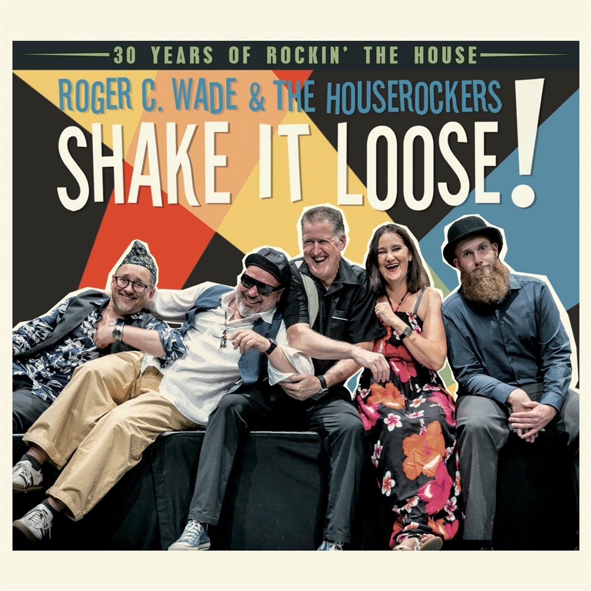 Afbeelding van Roger C. Wade & The Houserockers - Shake It Loose!