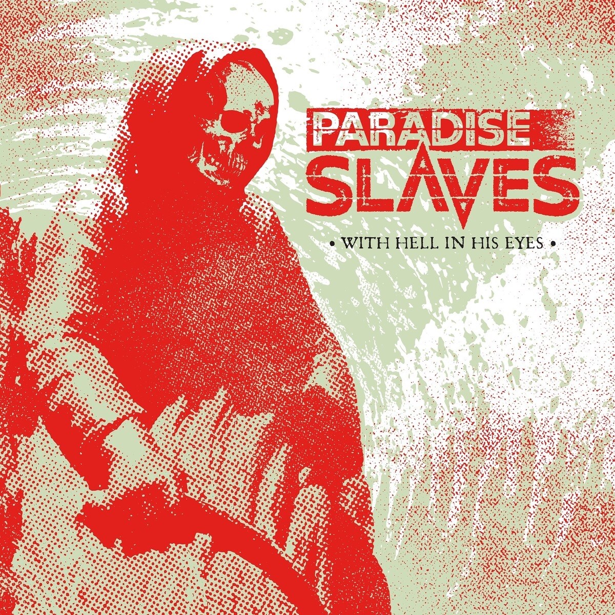 Afbeelding van Paradise Slaves - With Hell In His Eyes