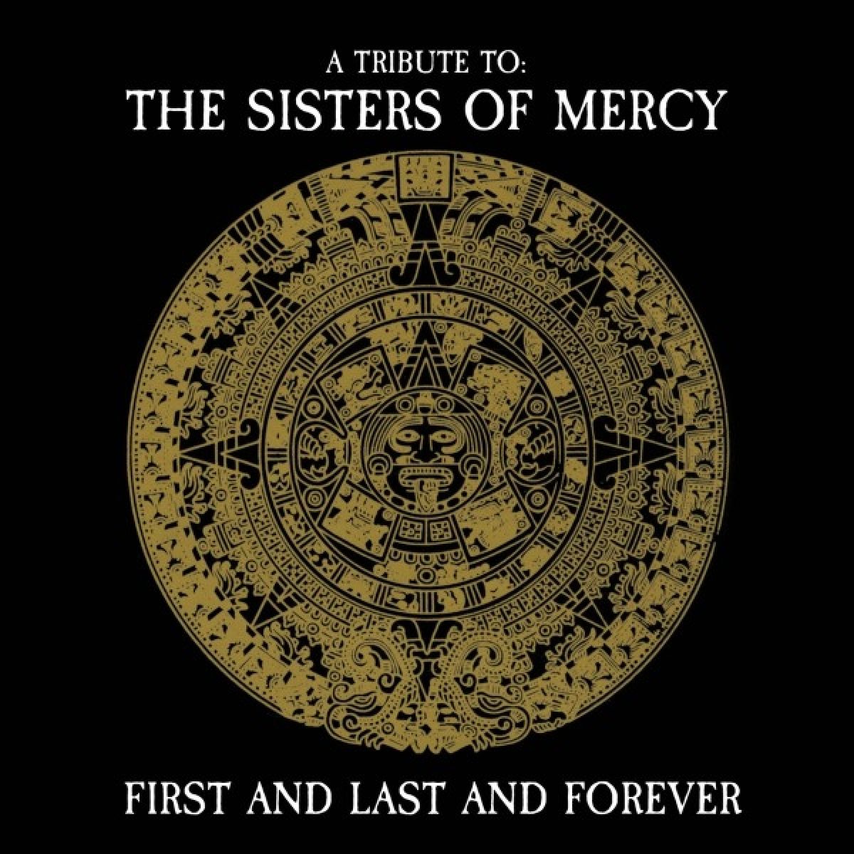 Various Artists - A Tribute To The Sisters Of Mercy - First And Last And Forever