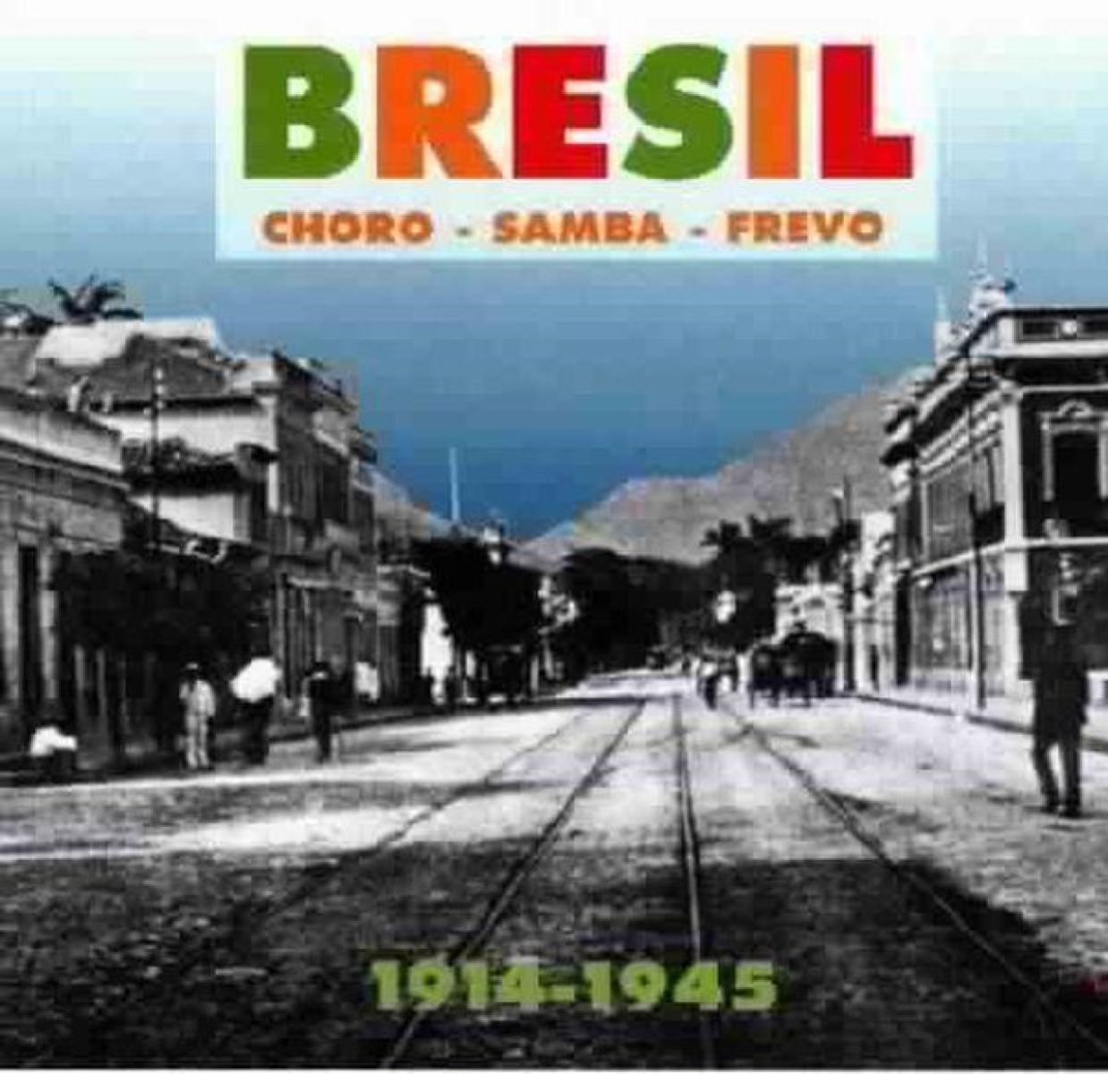 Afbeelding van Various Artists - Bresil 1914-1945 (Choro - Samba - Frevo)