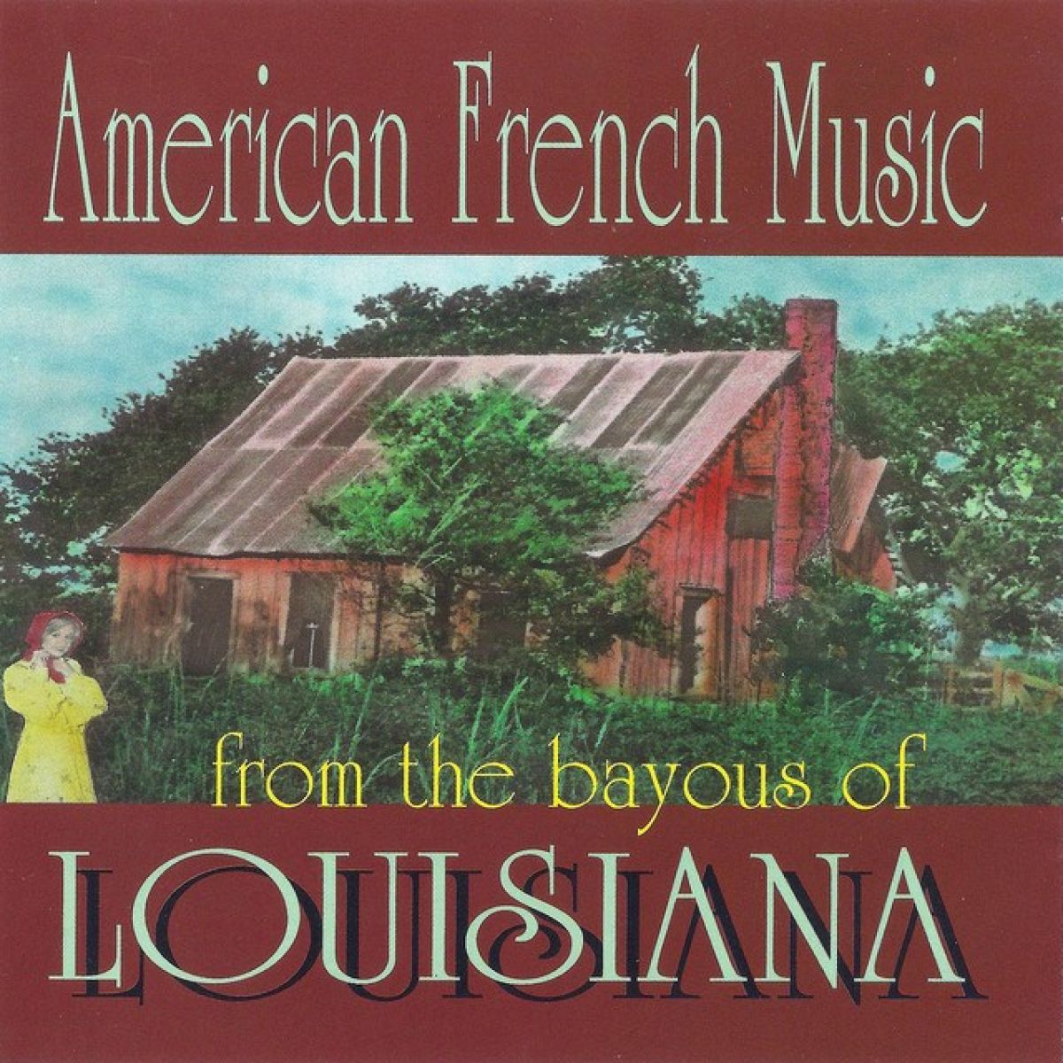 Afbeelding van Various Artists - American French Music From The Bayou Louisiana