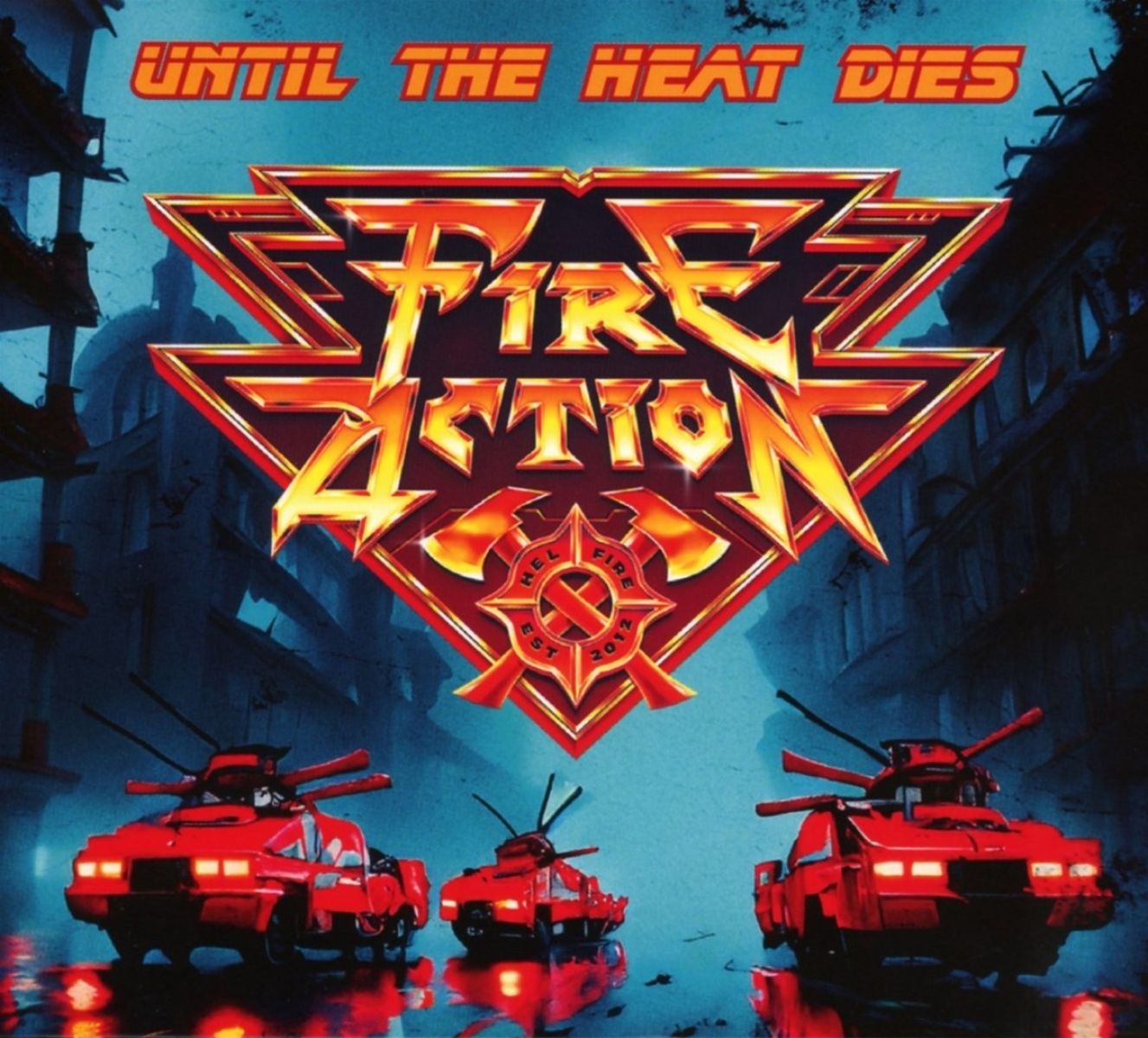Afbeelding van Fire Action - Until The Heat Dies