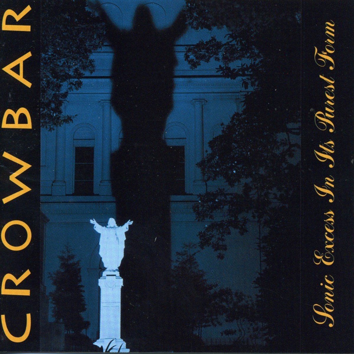 Afbeelding van Crowbar - Sonic Excess In Its Purest Form