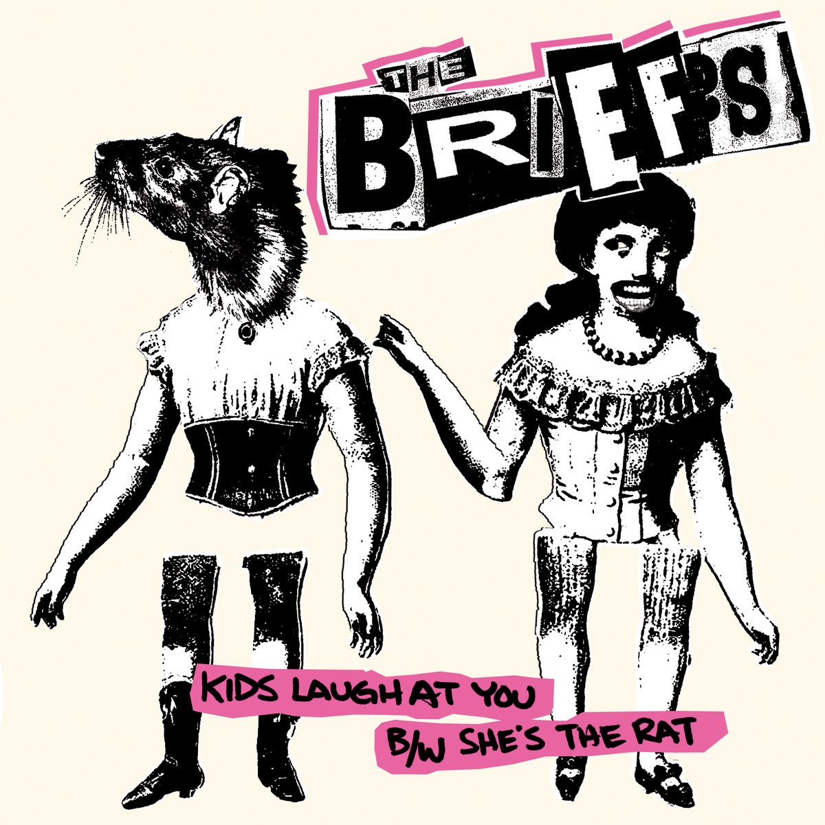 Briefs - Kids Laugh At You/She's The Rat