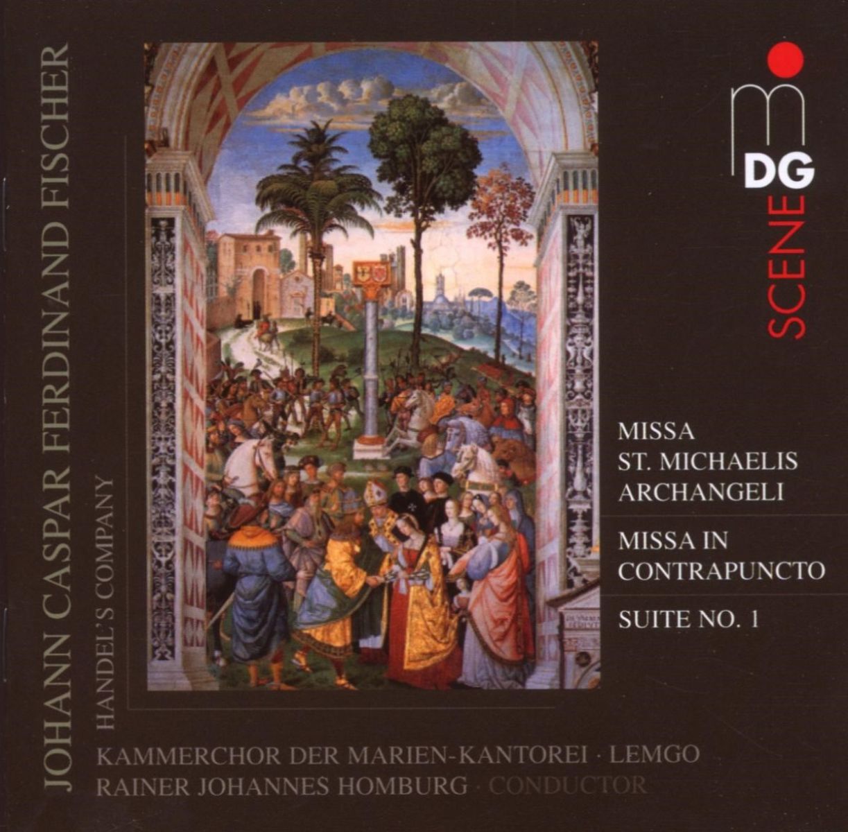 Händel's Company, Kammerchor Der Marien-Kantorei, Rainer Johannes Homburg - Fischer: Missa St. Michaelis Archangeli/Missa In Contrapuncto/Suite No.1