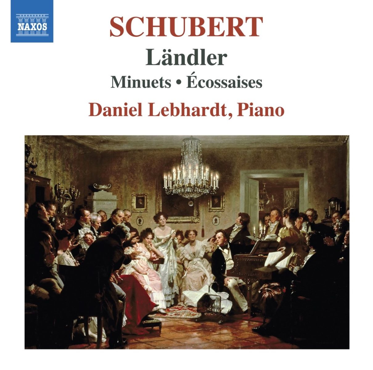 Daniel Lebhardt - Schubert: Ländler - Minuets - Ecossaises