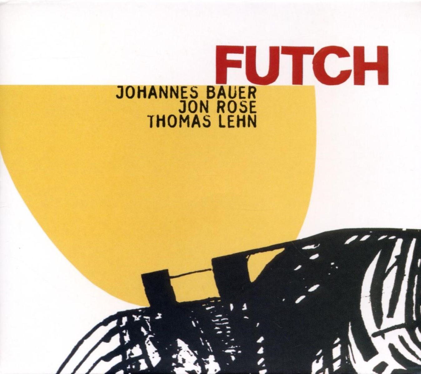 Johannes Bauer, Jon Rose, Thomas Lehn - Futch
