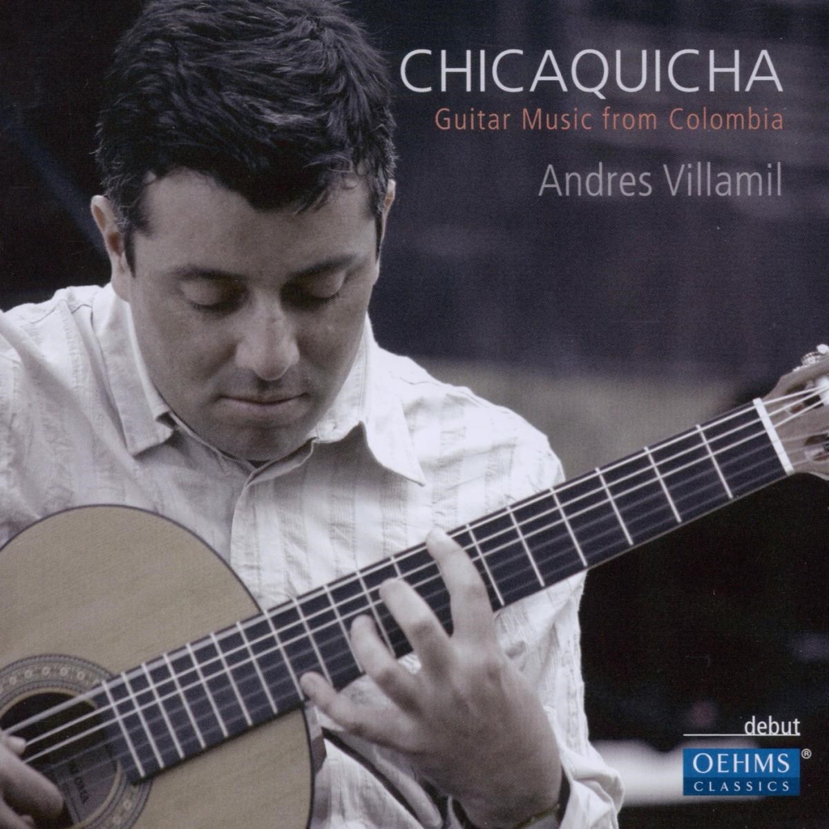 Andres Villamil - Guitar Music From Colombia