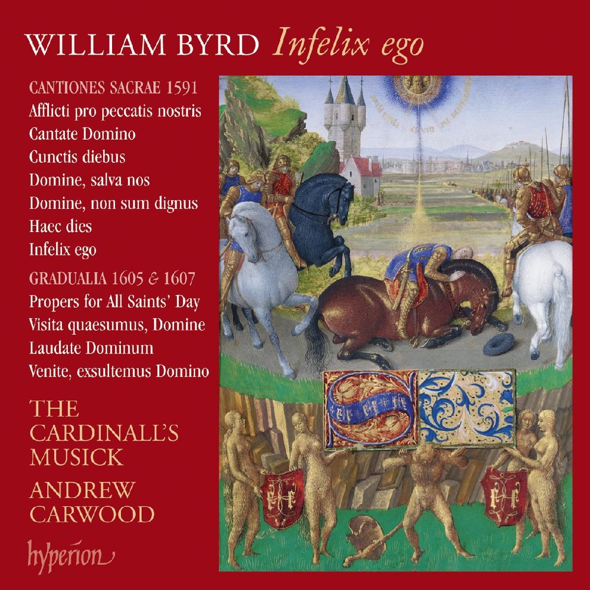 Afbeelding van The Cardinall's Musick, Andrew Carwood - William Byrd: Infelix Ego