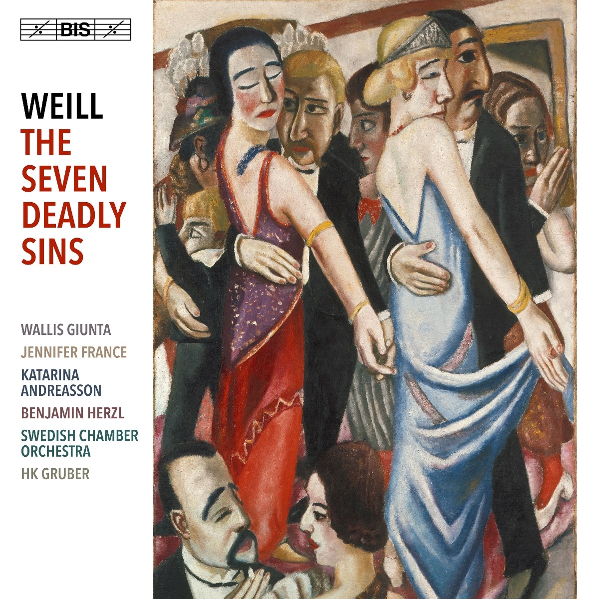 Afbeelding van Swedish Chamber Orchestra, Hk Gruber, Wallis Giunta, Jennifer France, Katarina Andreasson, Benjamin Herzl - Weill: The Seven Deadly Sins