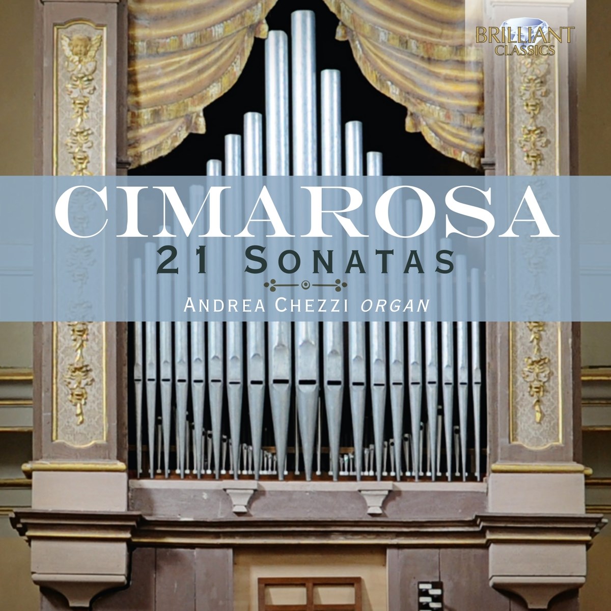 Andrea Chezzi - Cimarosa: 21 Organ Sonatas