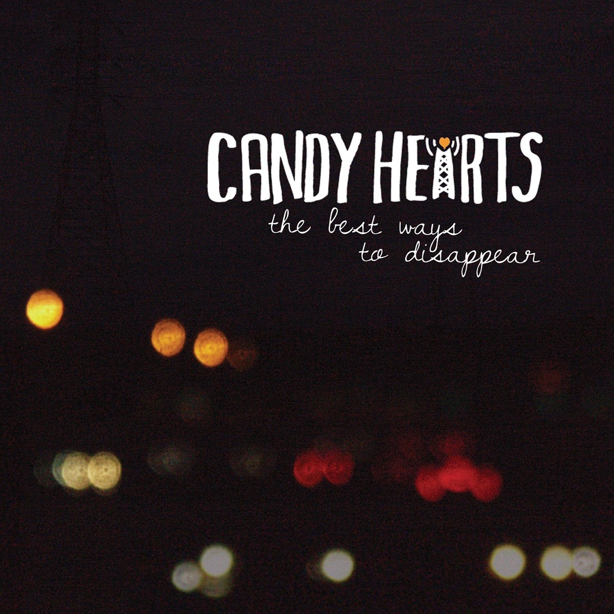 Afbeelding van Candy Hearts - The Best Ways To Disappear