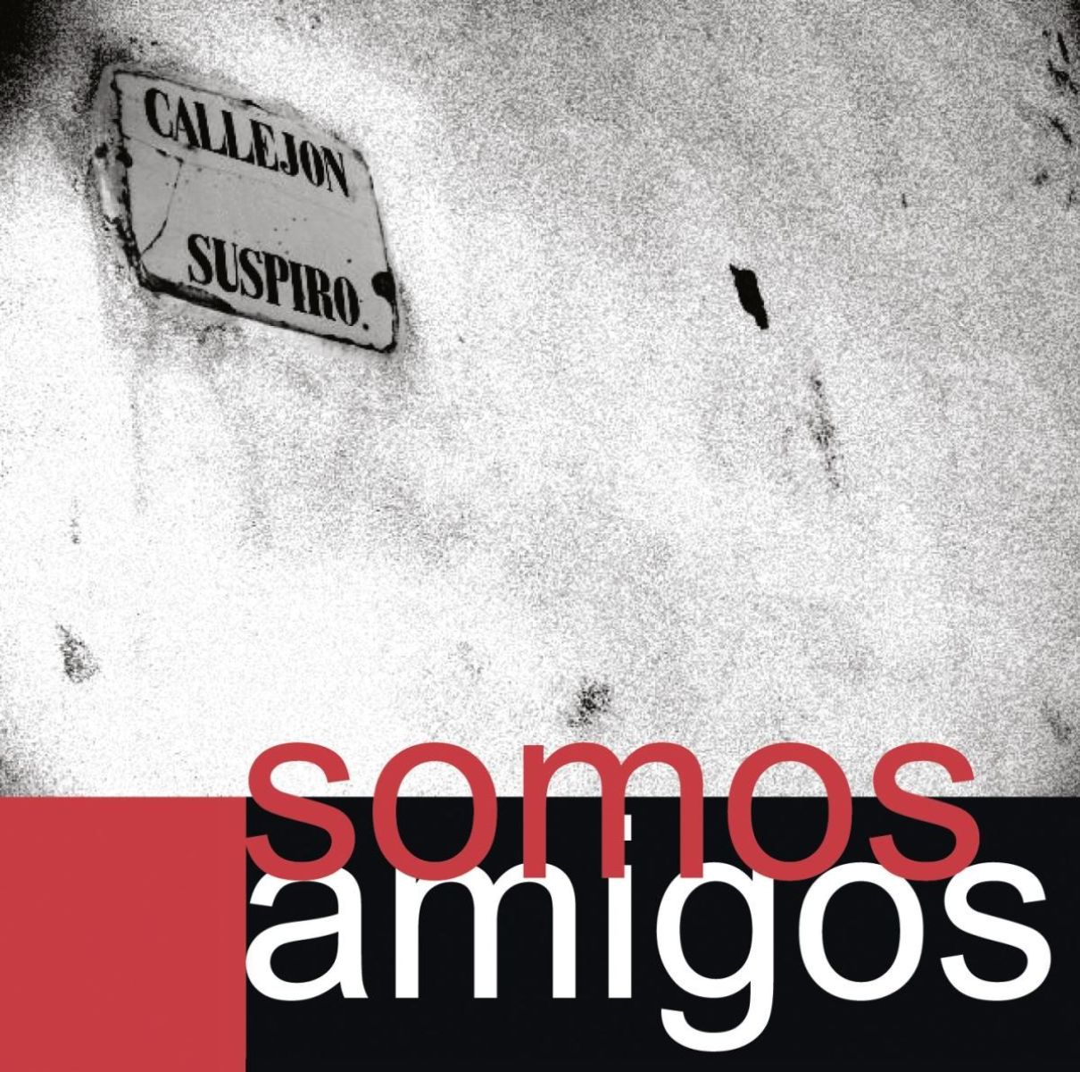 Afbeelding van Somos Amigos - Callejon Suspiro