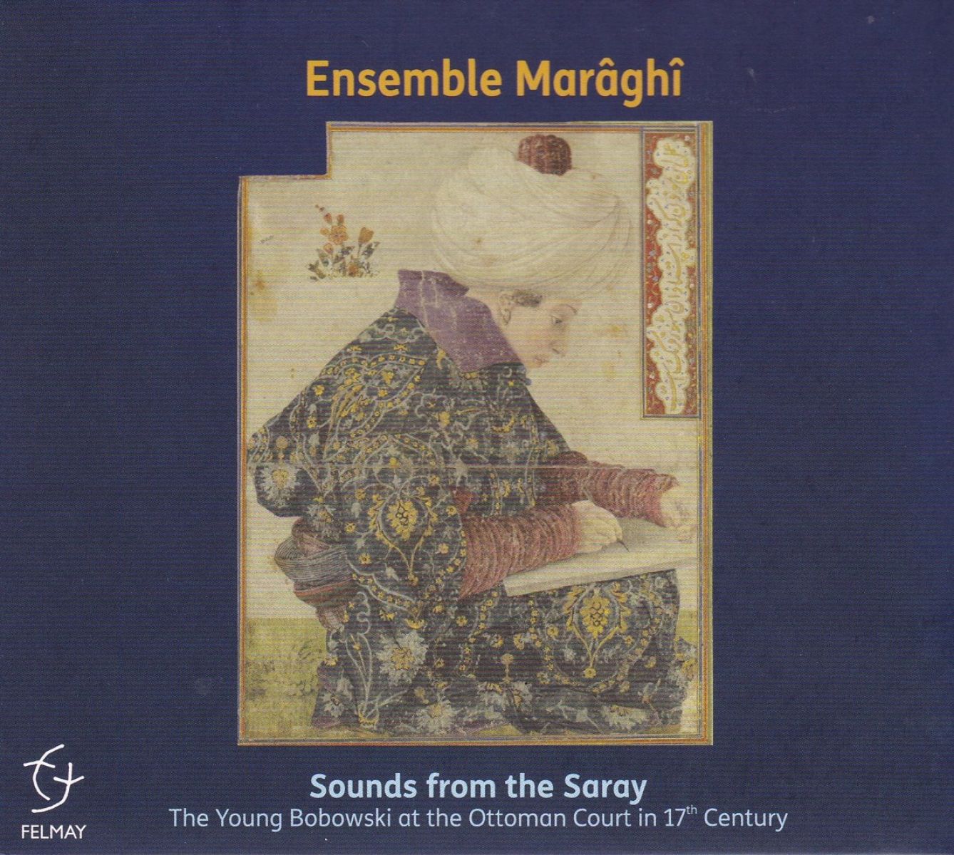 Ensemble Maraghi - Sounds From The Saray (Young Bobowski At The Ottom