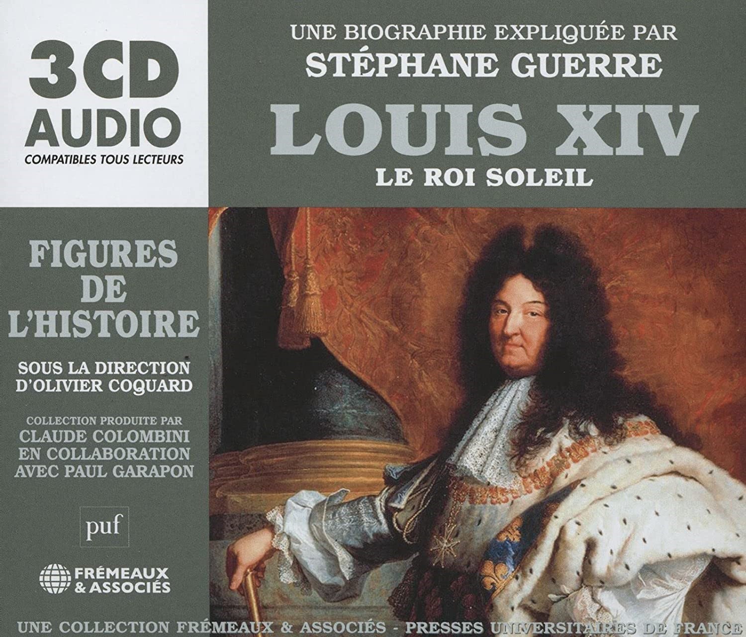 Stephane Guerre - Louis XIV, Le Roi Soleil. Une Biographie Expliquee