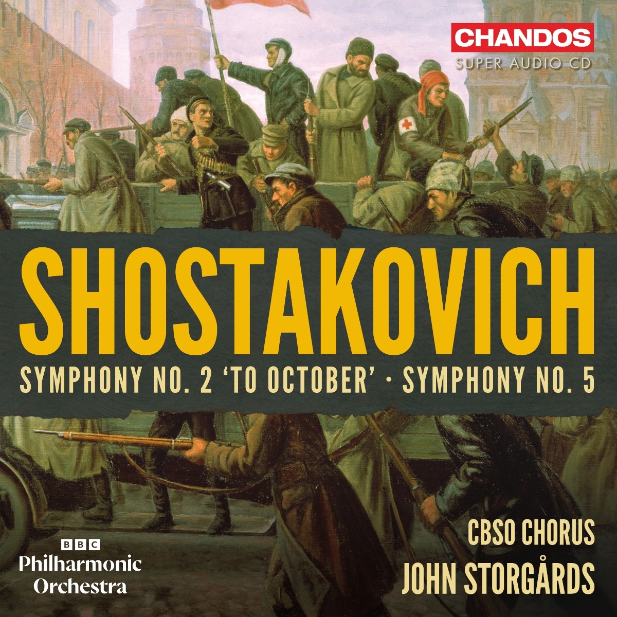 BBC Philharmonic Orchestra & John Storgårds - Shostakovich: Symphony No. 2 "To October" / Symphony No.5