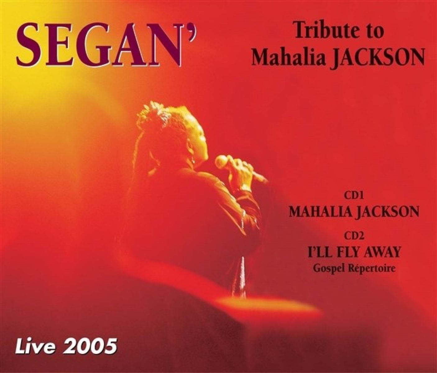 Segan' - Tribute To Mahalia Jackson / I'll Fly Away