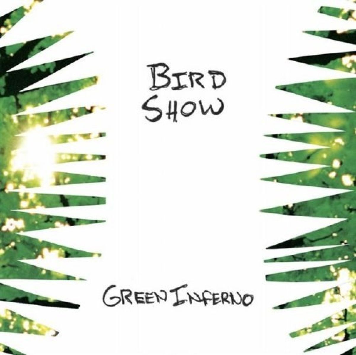 Bird Show - Green Inferno