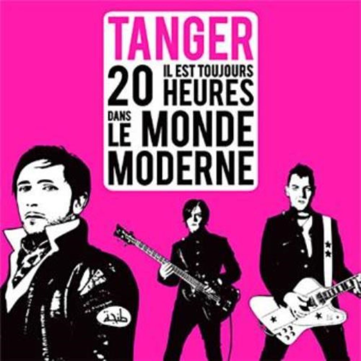 Tanger - Il Est Toujours 20 Heures